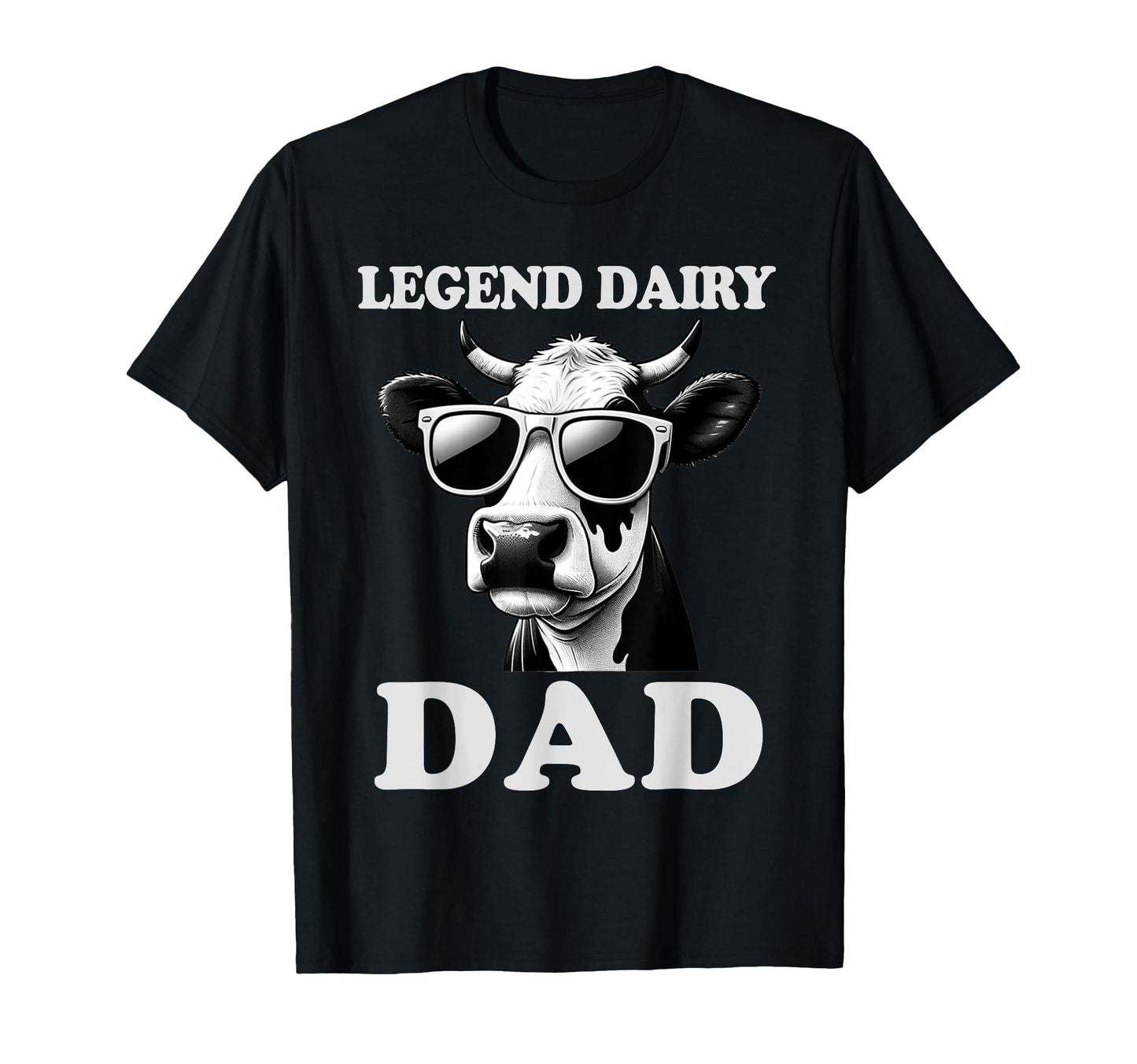Legen Dairy Dad Cow Farmer Fathers Day T-Shirt - Trendy Graphic Men Women - T-Shirt, Sweatshirt, Hoodie