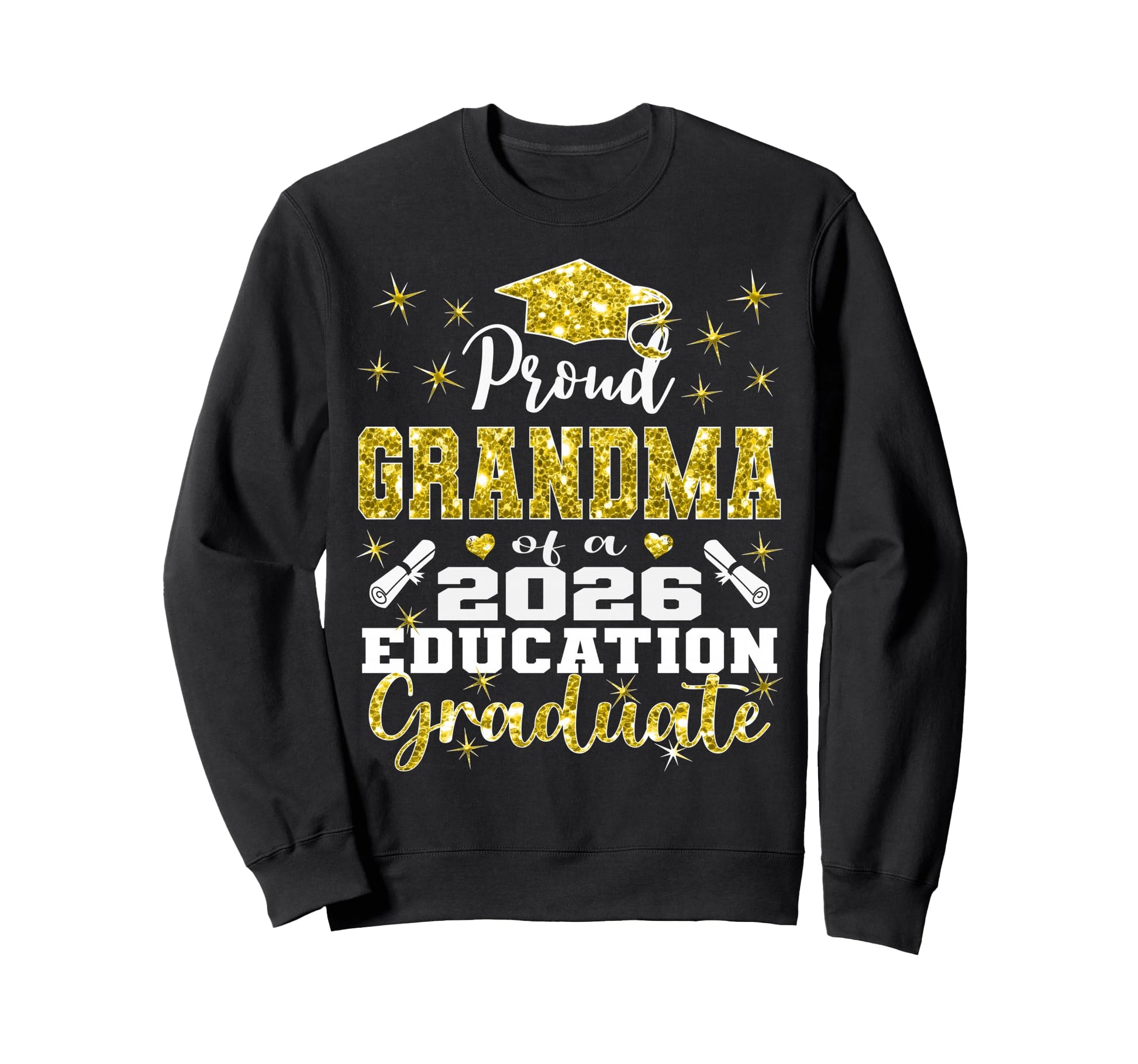Proud Grandma 2026 Education Sweatshirt - Fun Novelty Design Unisex - T-Shirt, Sweatshirt, Hoodie