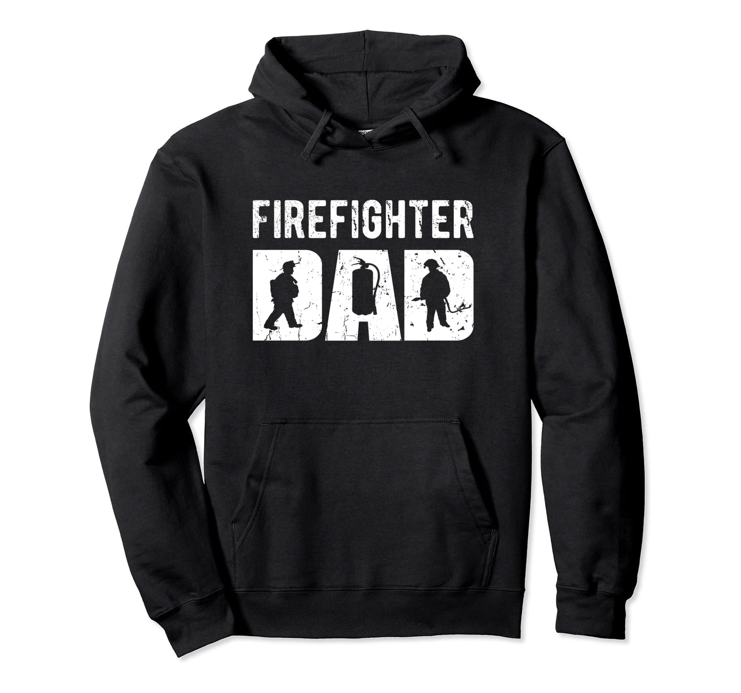 Firefighter Dad Fireman Gift Hoodie - Streetwear Style Men Women - T-Shirt, Sweatshirt, Hoodie