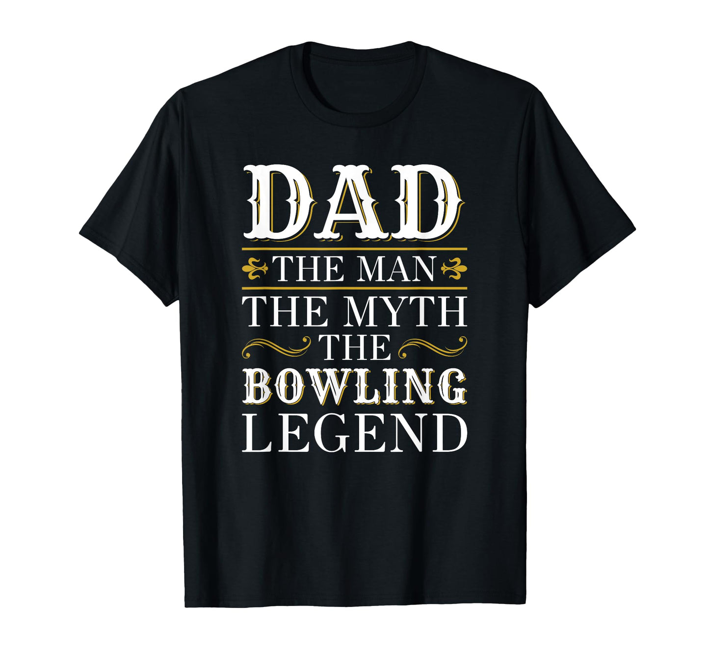 Bowling Dad Legend Gift Fathers Day T-Shirt - Minimalist Print Unisex - T-Shirt, Sweatshirt, Hoodie