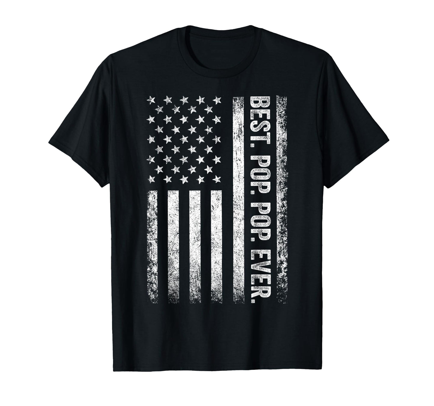 Best Pop Ever American Flag Dad T-Shirt - Trendy Graphic Men Women - T-Shirt, Sweatshirt, Hoodie