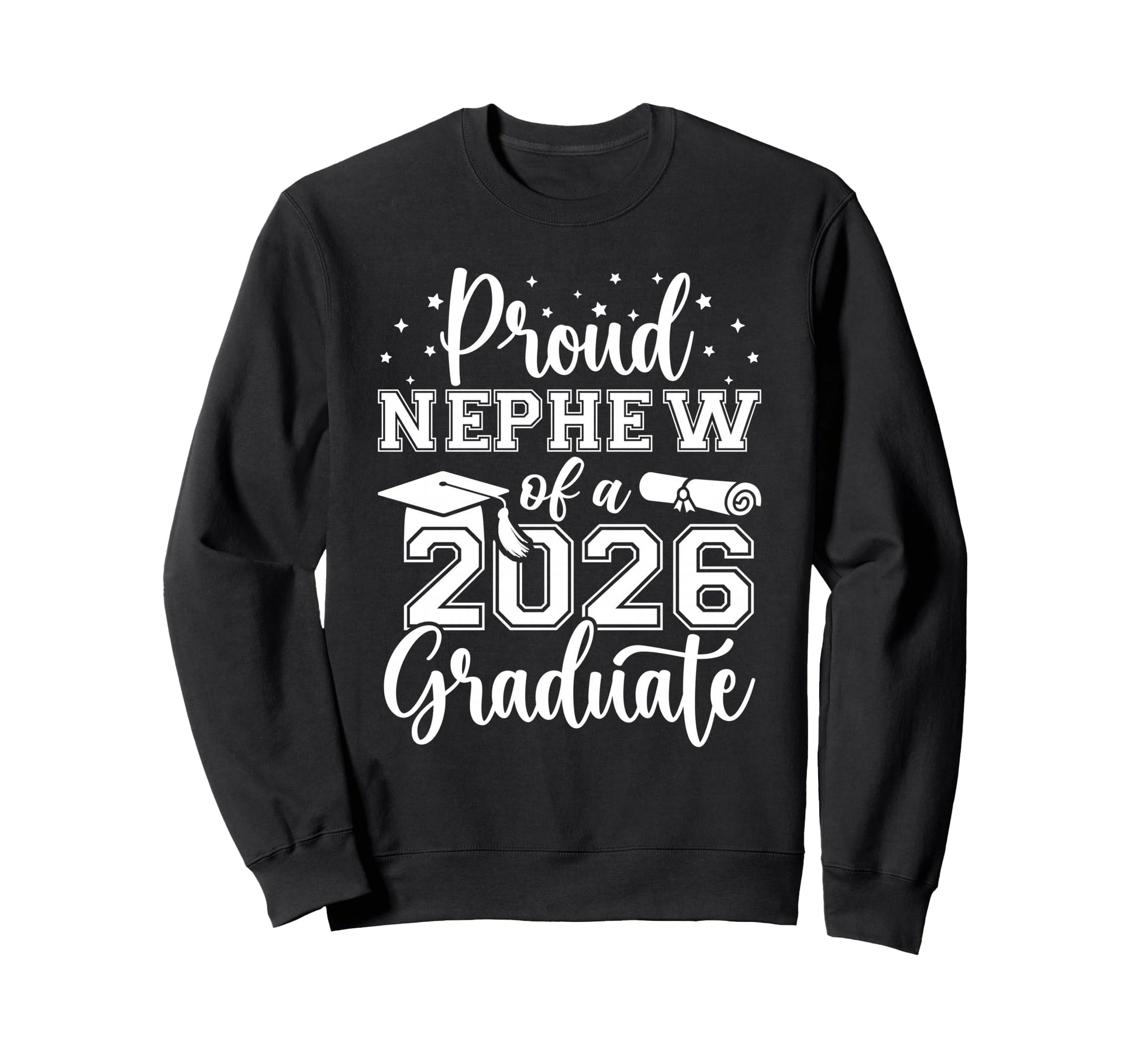 Proud Nephew Class 2026 Graduate Sweatshirt - Custom Art Print Men Women - T-Shirt, Sweatshirt, Hoodie