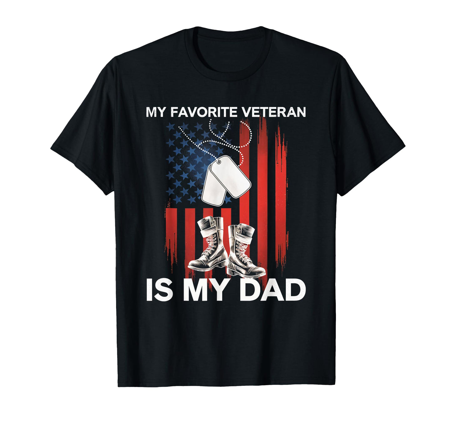 My Favorite Veteran Dad Patriotic T-Shirt - Novelty Apparel for Adults - T-Shirt, Sweatshirt, Hoodie