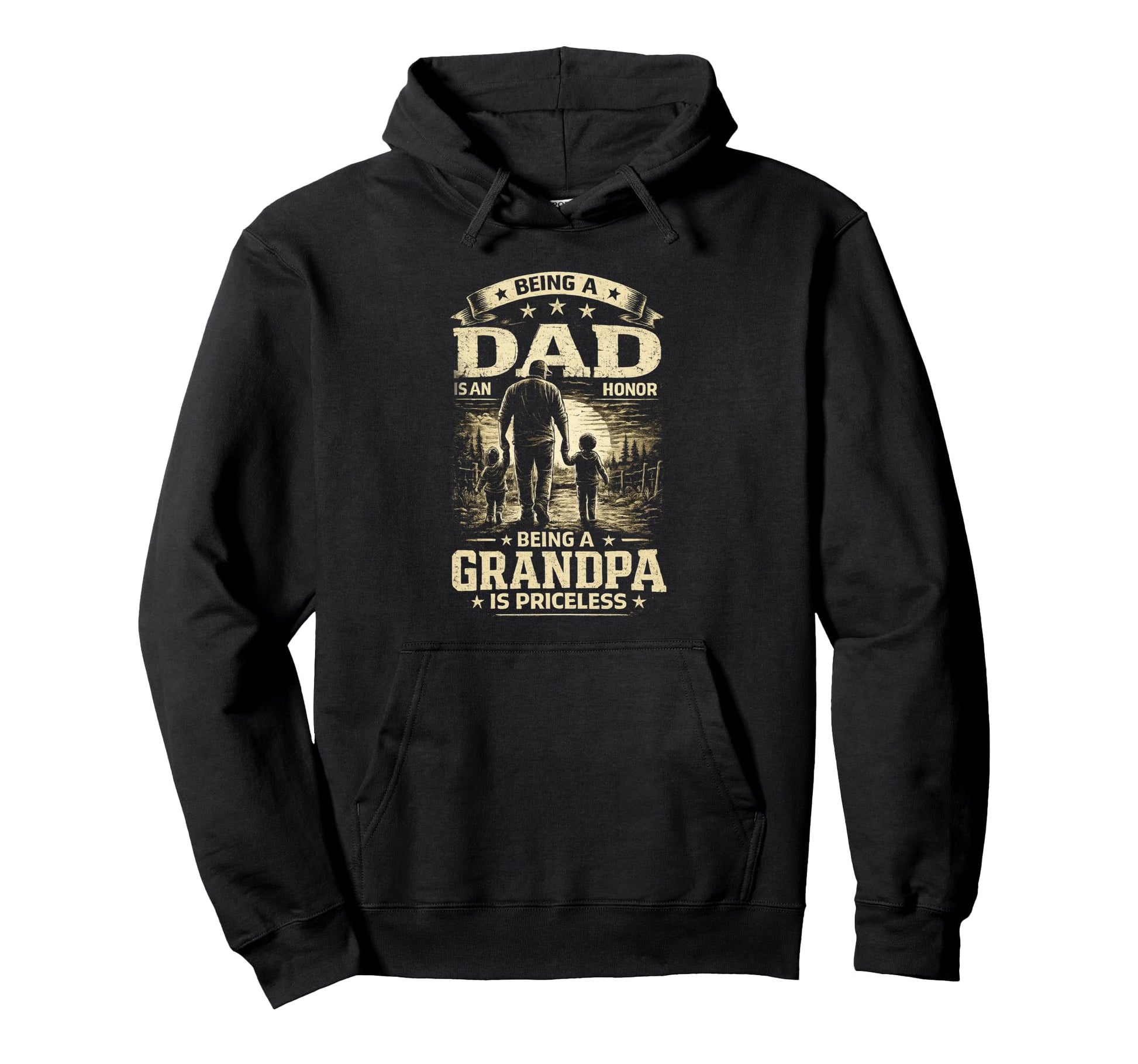 Being Dad Is Honor Grandpa Is Priceless Hoodie - Graphic Print Unisex - T-Shirt, Sweatshirt, Hoodie