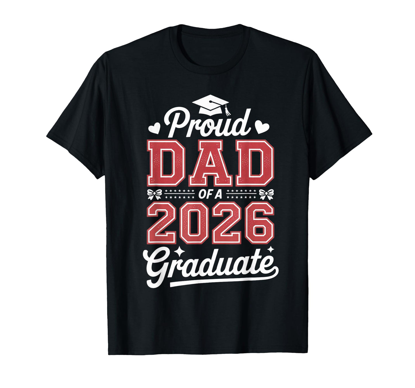 Senior Dad 2026 Graduation Proud Dad T-Shirt - Novelty Apparel Men Women - T-Shirt, Sweatshirt, Hoodie