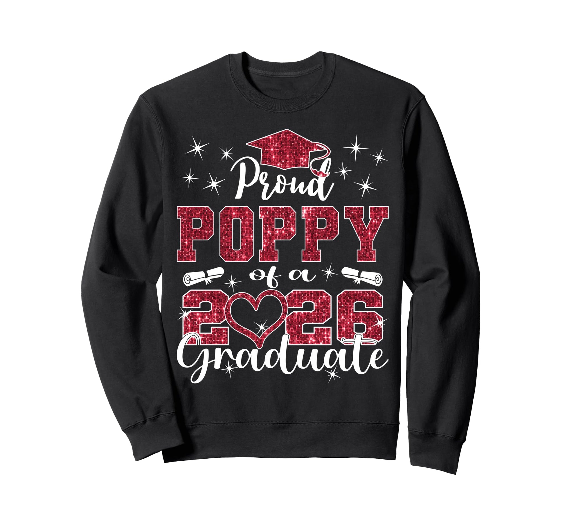 Super Proud Poppy 2026 Graduate Sweatshirt - Aesthetic Graphic Unisex - T-Shirt, Sweatshirt, Hoodie