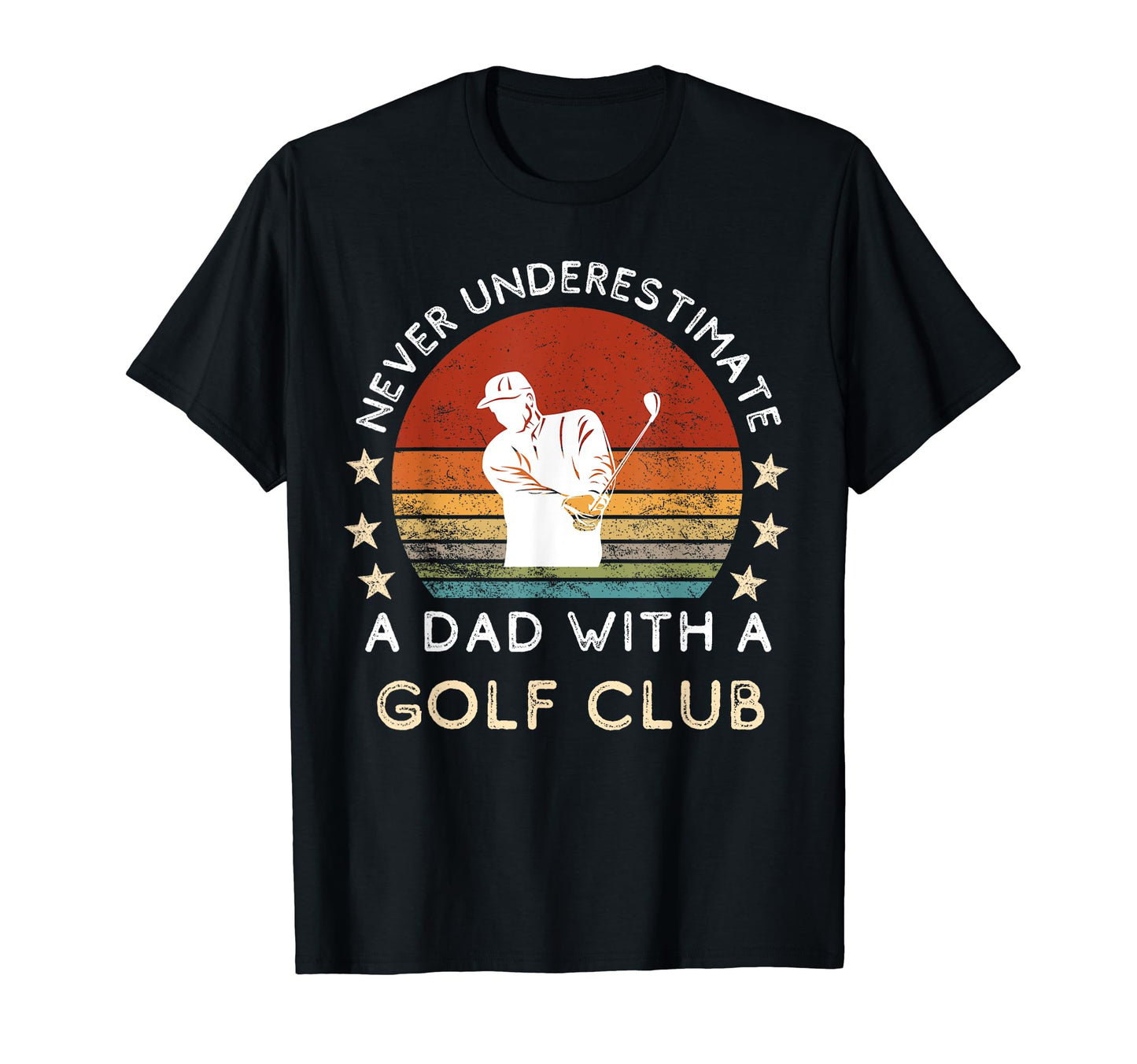 Funny Dad Dads Golf Game Glory T-Shirt - Novelty Apparel for Adults - T-Shirt, Sweatshirt, Hoodie