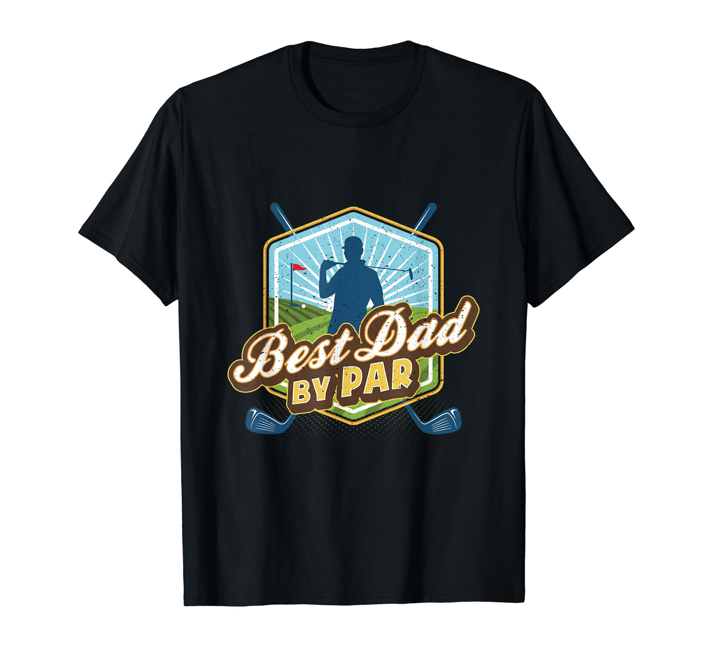 Best Dad Par Fathers Day Dad Golf T-Shirt - Fun Novelty Design Unisex - T-Shirt, Sweatshirt, Hoodie