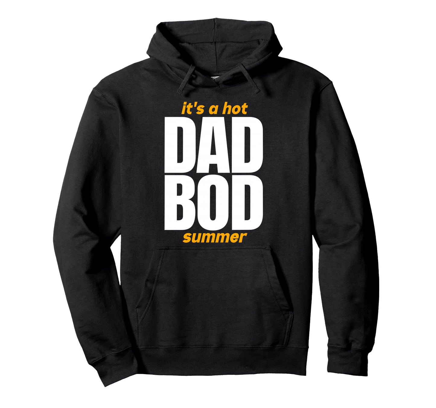 Hot Dad Bod Summer Funny Confident Dads Hoodie - Novelty Apparel Men Women - T-Shirt, Sweatshirt, Hoodie