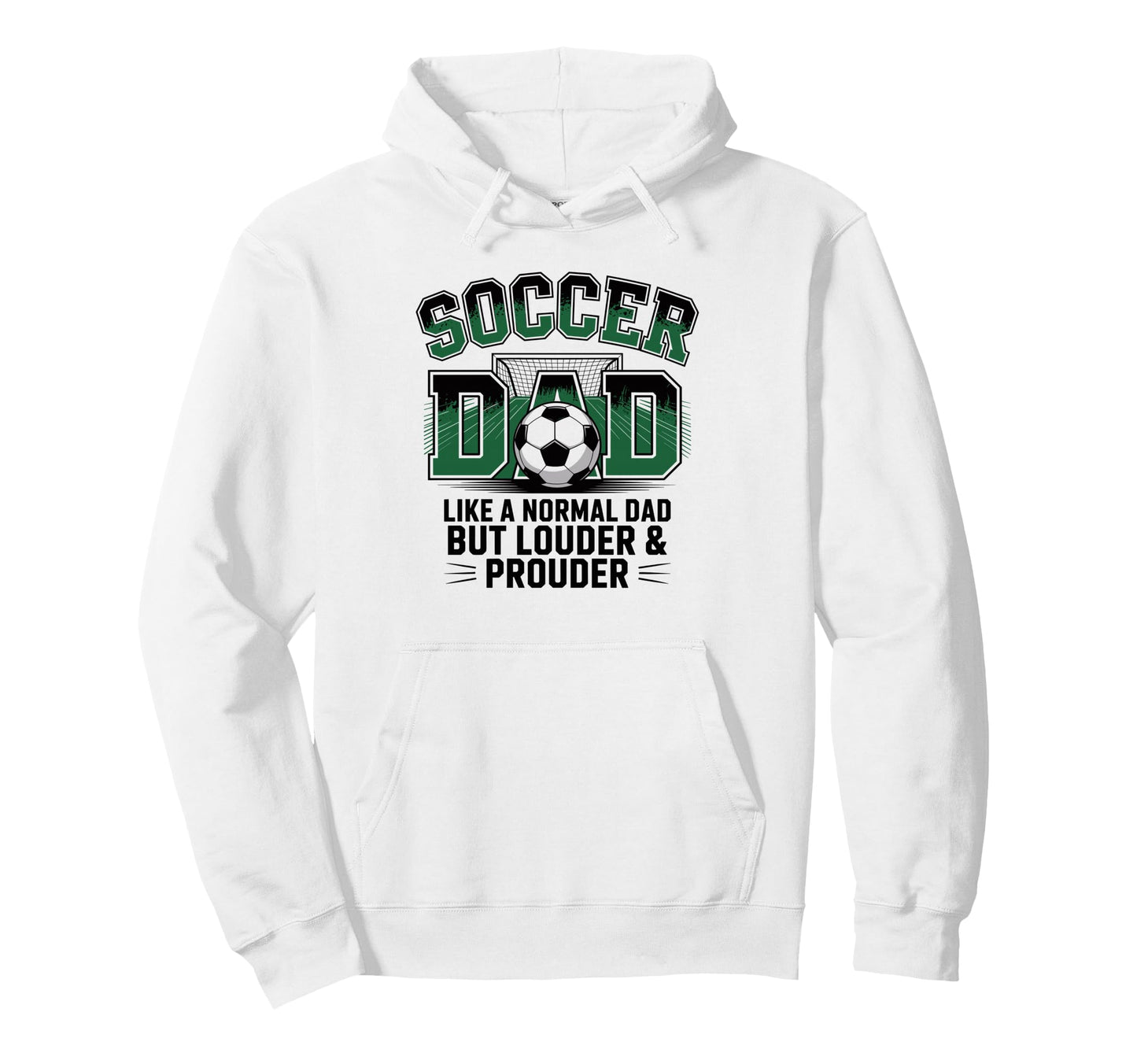 Soccer Dad Like Normal Dad But Louder Hoodie - Custom Art Print Men Women - T-Shirt, Sweatshirt, Hoodie