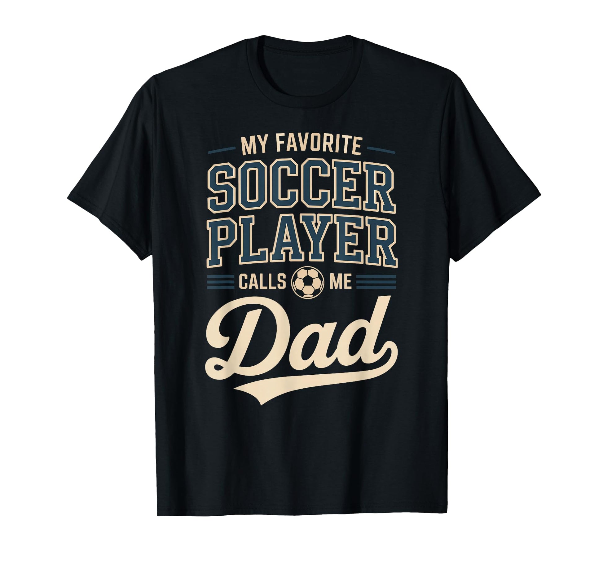 My Favorite Soccer Player Calls Me T-Shirt - Aesthetic Graphic Men Women - T-Shirt, Sweatshirt, Hoodie