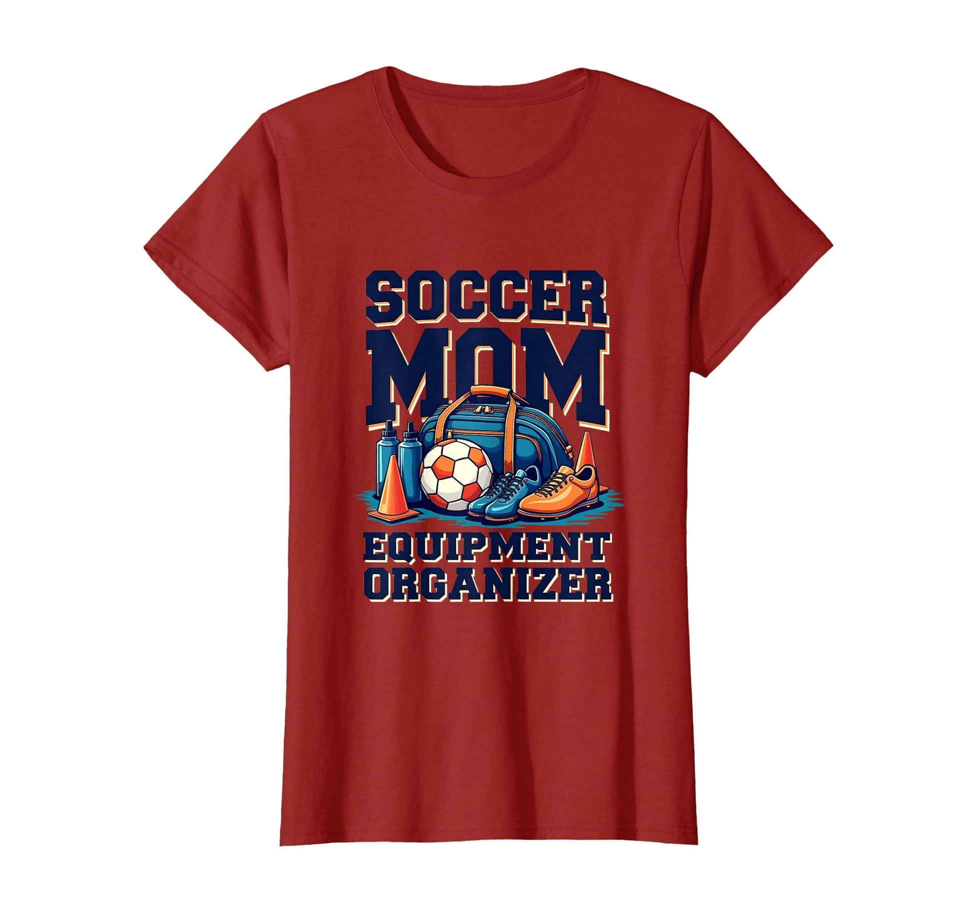Soccer Mom Equipment Organizer T-Shirt - Custom Art Print Unisex - T-Shirt, Sweatshirt, Hoodie