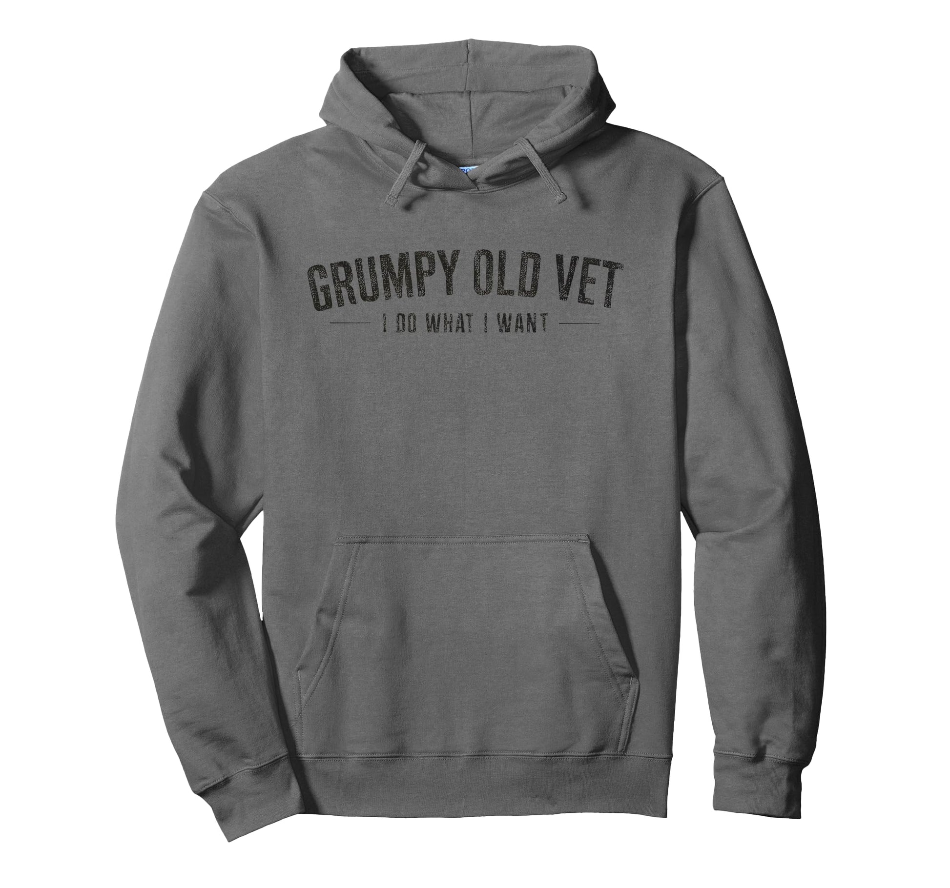 Grumpy Old Vet I Do What I Want Funny Hoodie - Minimalist Print Unisex - T-Shirt, Sweatshirt, Hoodie
