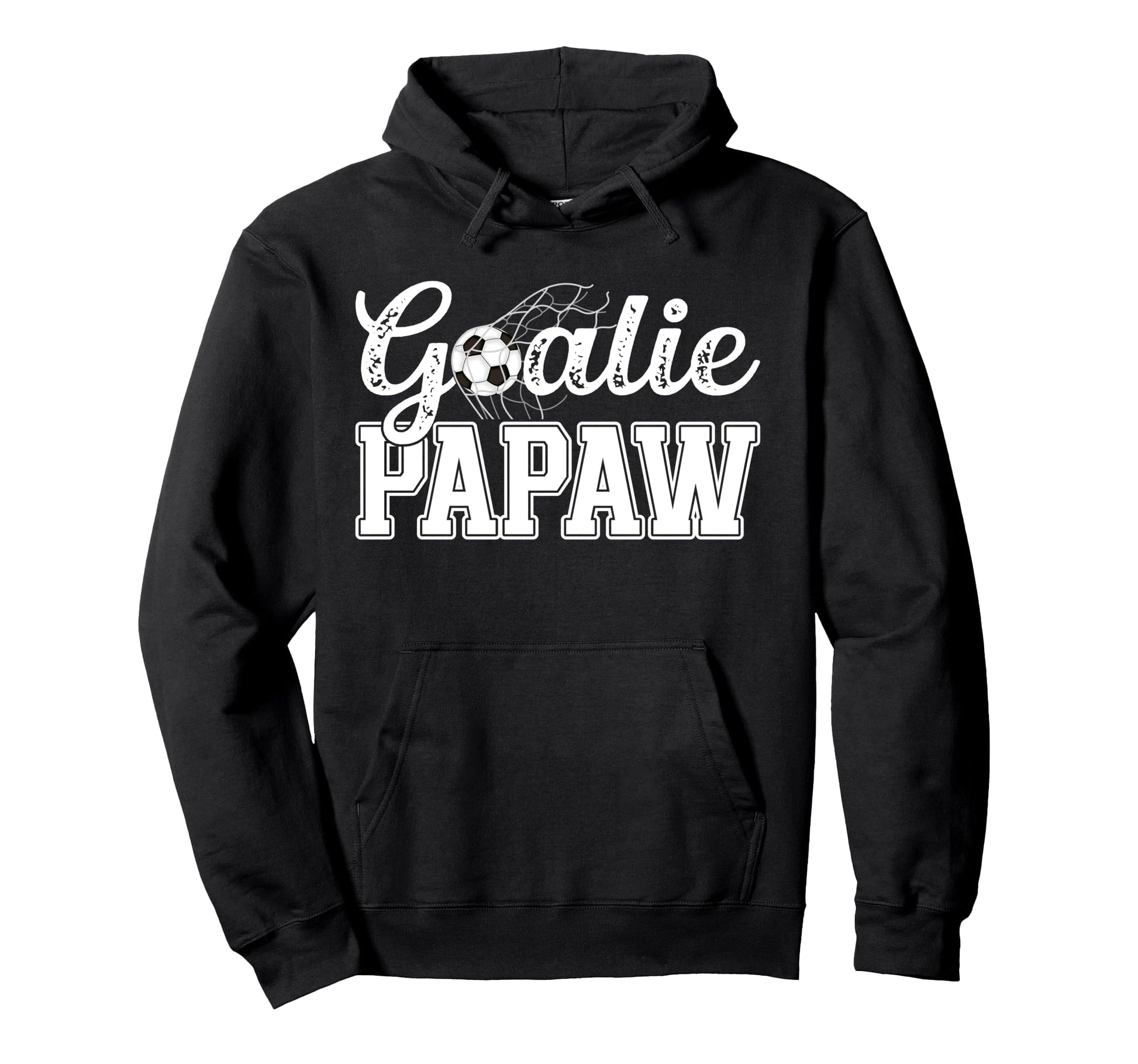 Soccer Goalie Papaw Soccer Goalkeeper Hoodie - Streetwear Style Men Women - T-Shirt, Sweatshirt, Hoodie