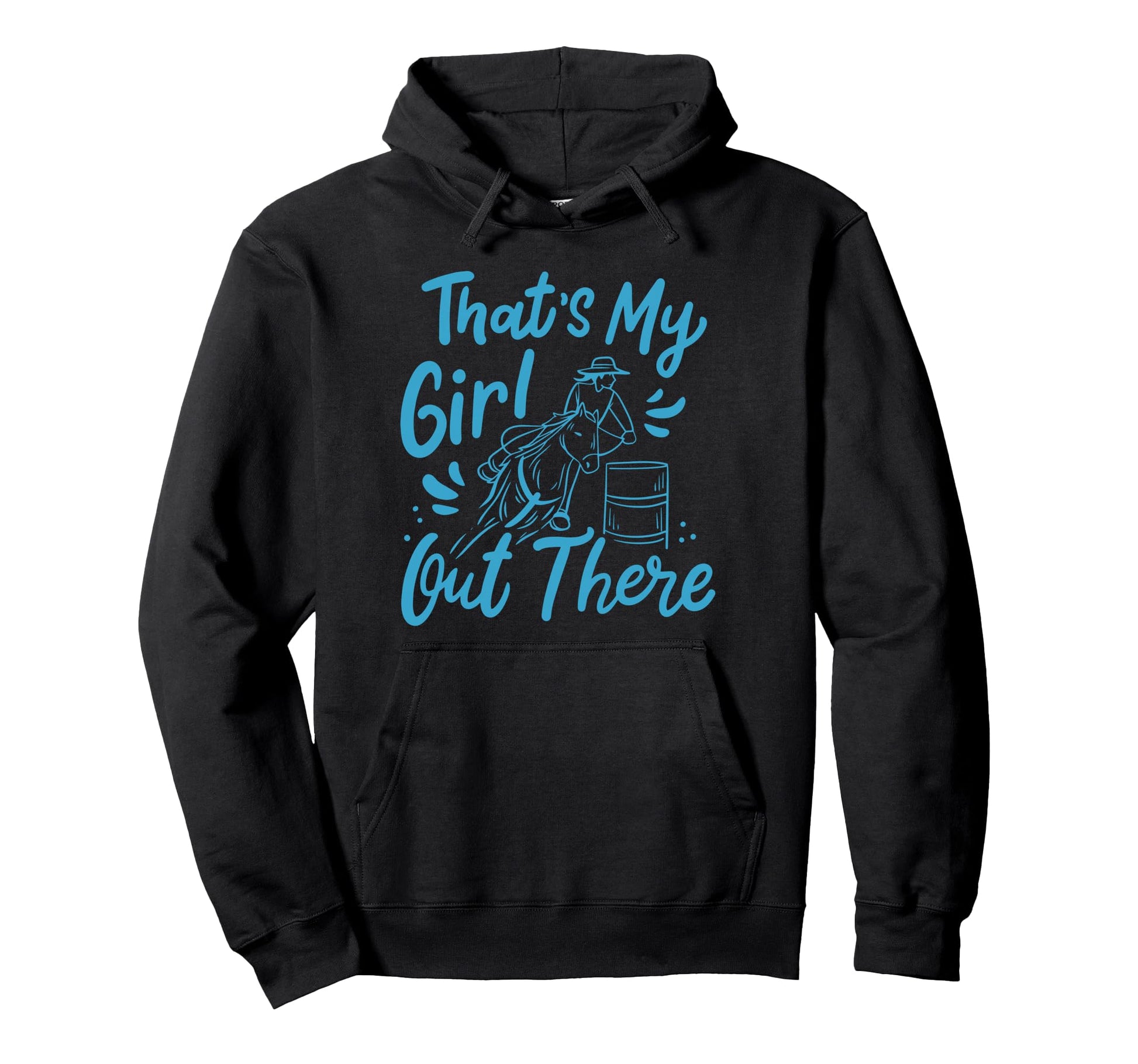 Thats My Out There Barrel Racing Mom Hoodie - Minimalist Print for Adults - T-Shirt, Sweatshirt, Hoodie