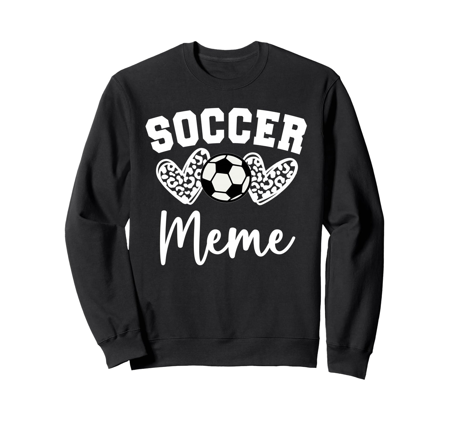 Soccer Meme Matching Family Soccer Sweatshirt - Graphic Print for Adults - T-Shirt, Sweatshirt, Hoodie
