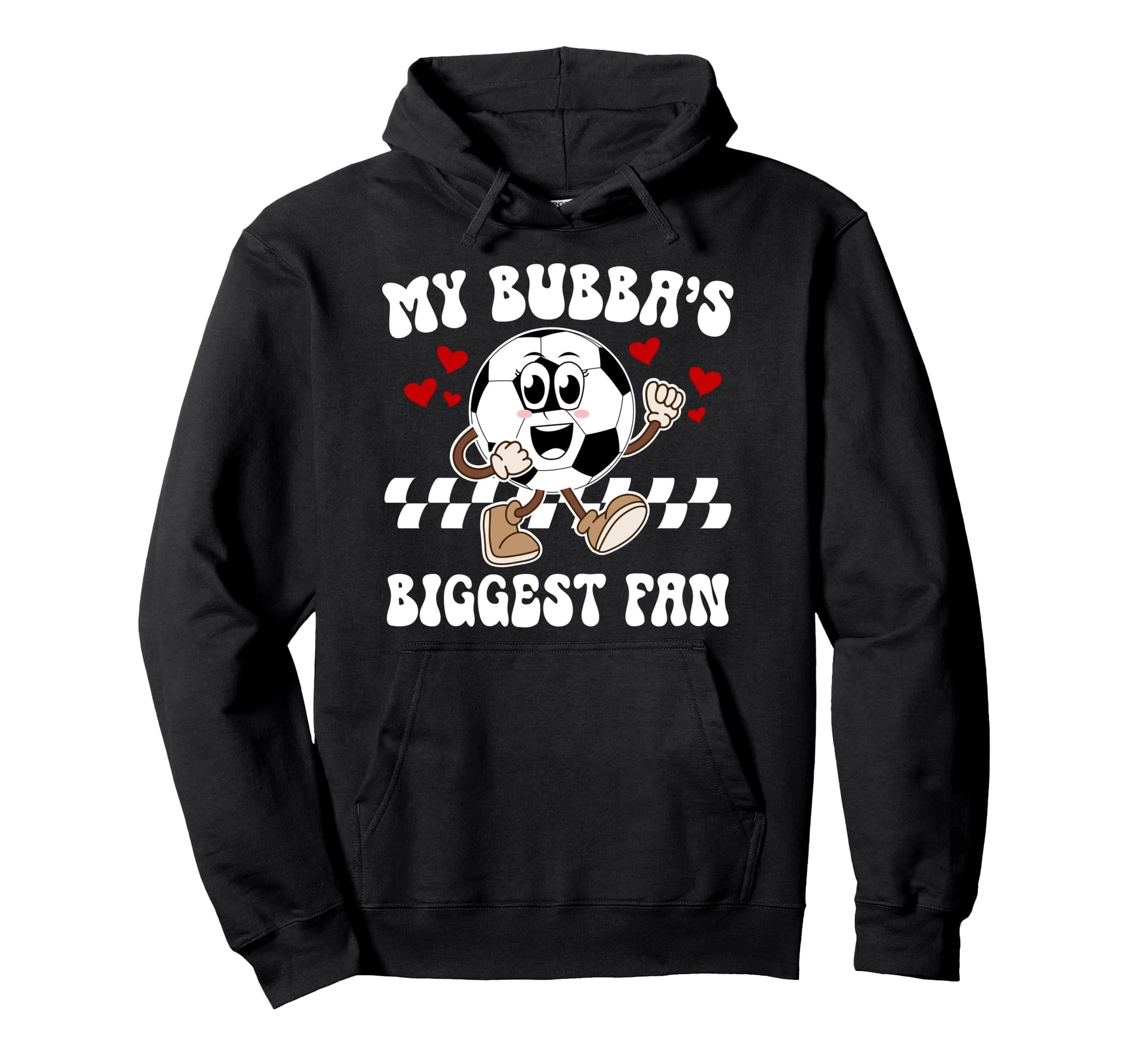 Bubbas Biggest Fan Soccer Sister Soccer Hoodie - Trendy Graphic Unisex - T-Shirt, Sweatshirt, Hoodie
