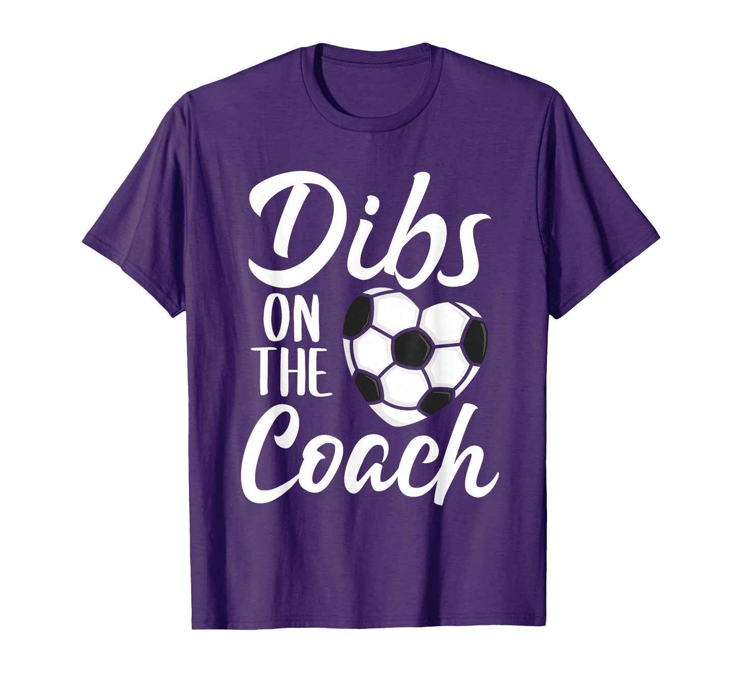 Dibs Coach Soccer Wife Mom Mothers Day T-Shirt - Aesthetic Graphic Unisex - T-Shirt, Sweatshirt, Hoodie