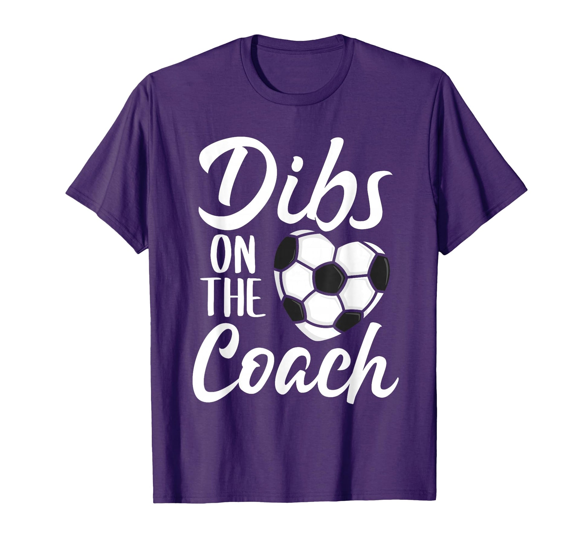 Dibs Coach Soccer Wife Mom Mothers Day T-Shirt - Aesthetic Graphic Unisex - T-Shirt, Sweatshirt, Hoodie