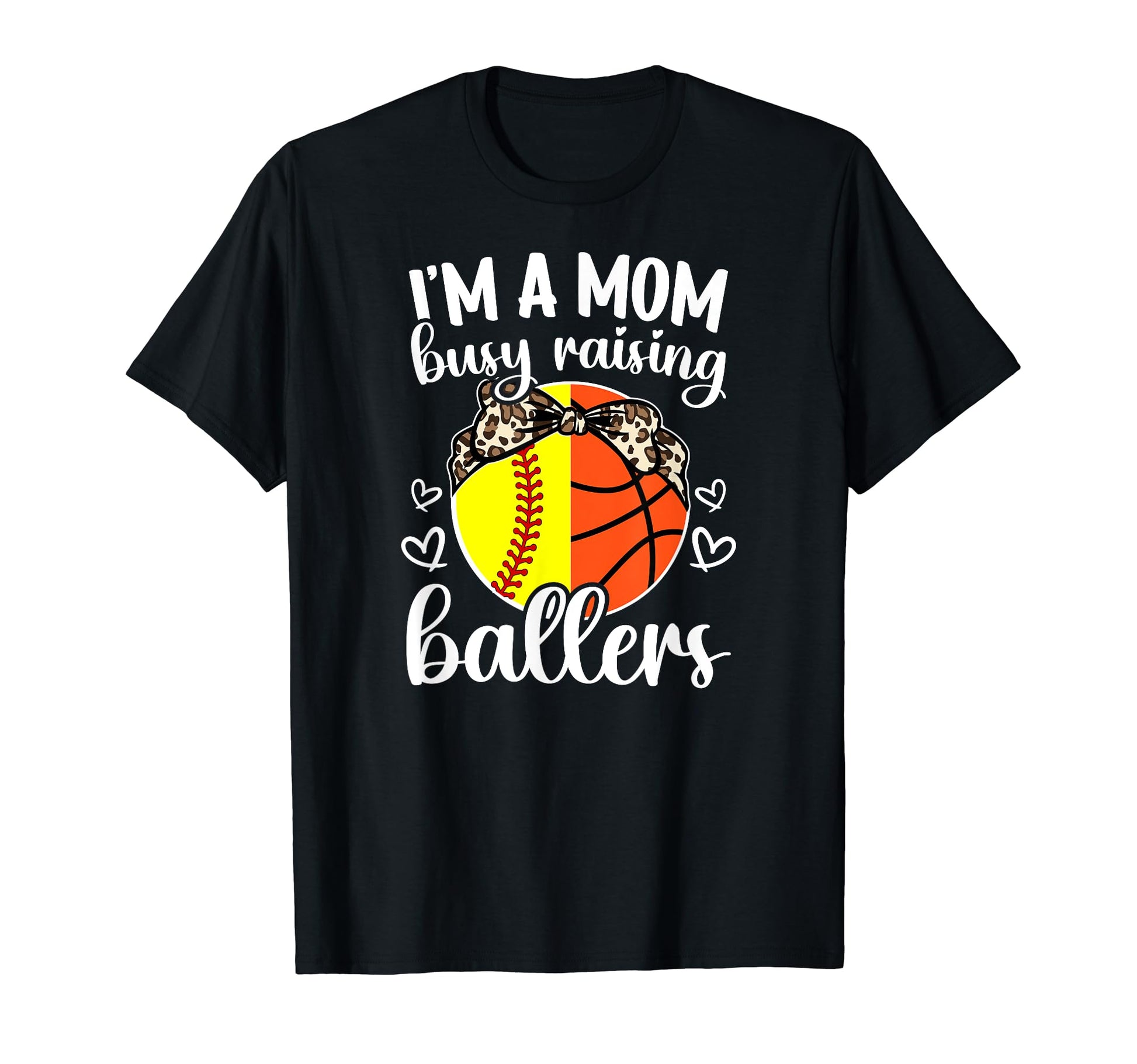 Im Mom Busy Raising Ballers T-Shirt - Casual Everyday Wear for Adults - T-Shirt, Sweatshirt, Hoodie