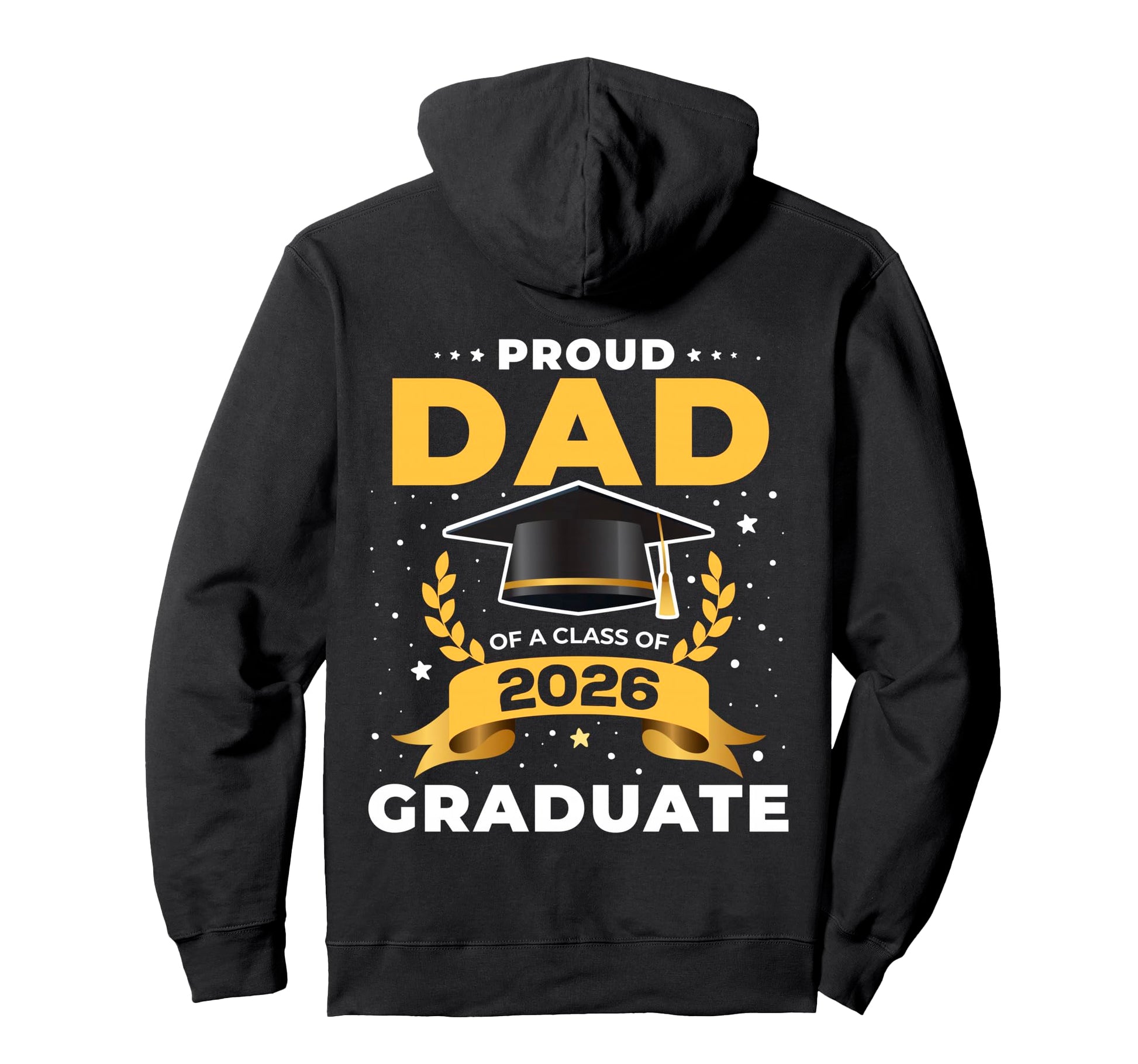 Proud Dad Class 2026 Graduate Senior Hoodie - Streetwear Style Men Women - T-Shirt, Sweatshirt, Hoodie