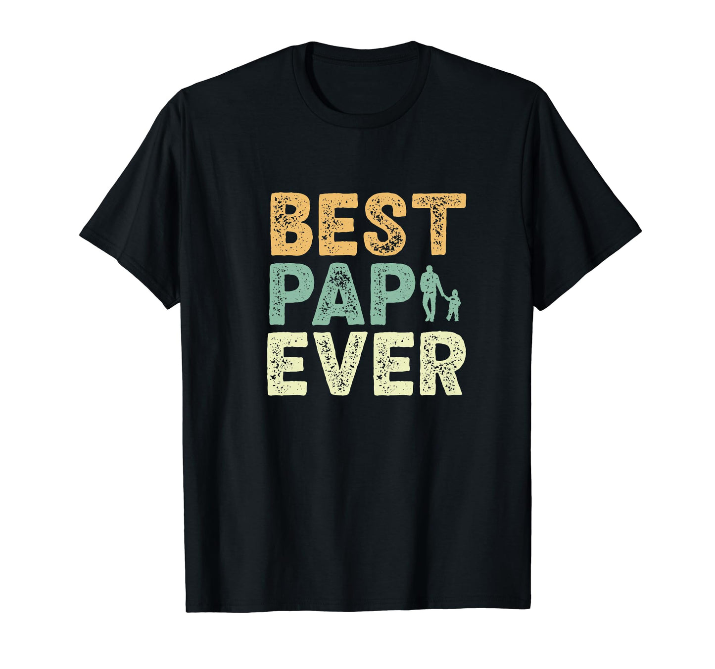 Best Pap Ever Granddaughter Grandkids T-Shirt - Trendy Graphic Unisex - T-Shirt, Sweatshirt, Hoodie