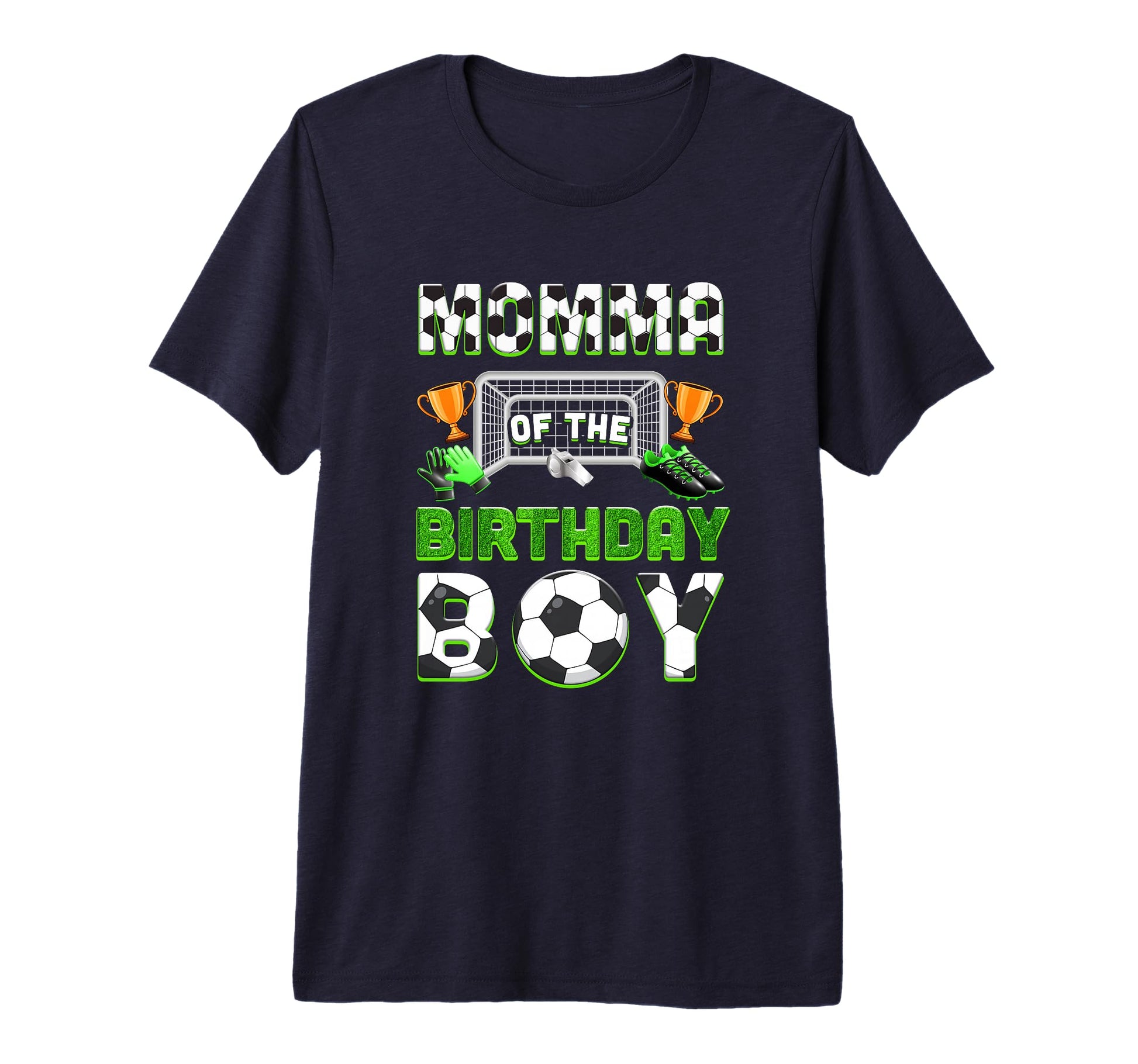Momma Birthday Soccer Family Matching T-Shirt - Novelty Apparel Unisex - T-Shirt, Sweatshirt, Hoodie