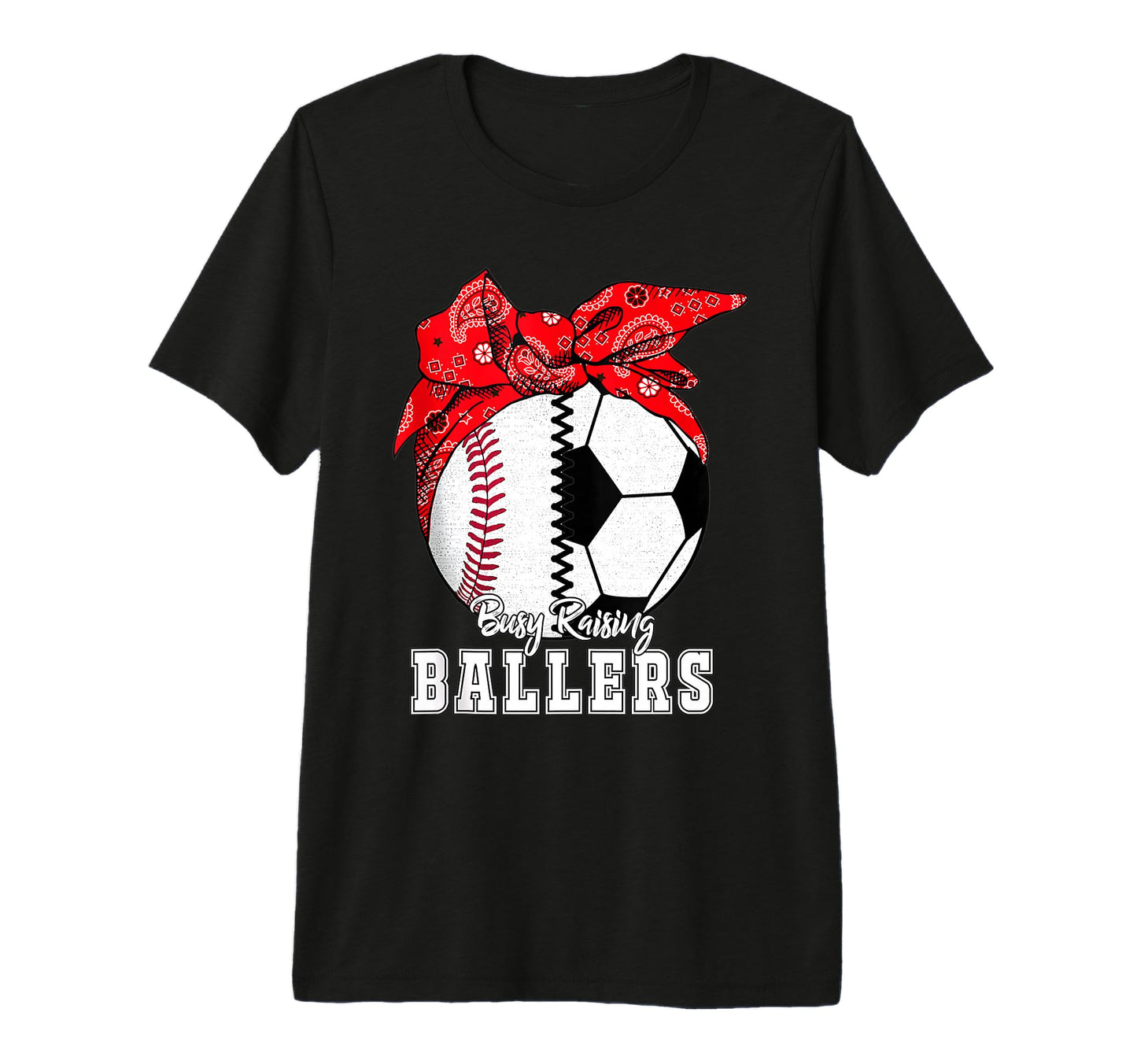 Busy Raising Ballers Baseball Soccer T-Shirt - Trendy Graphic Men Women - T-Shirt, Sweatshirt, Hoodie