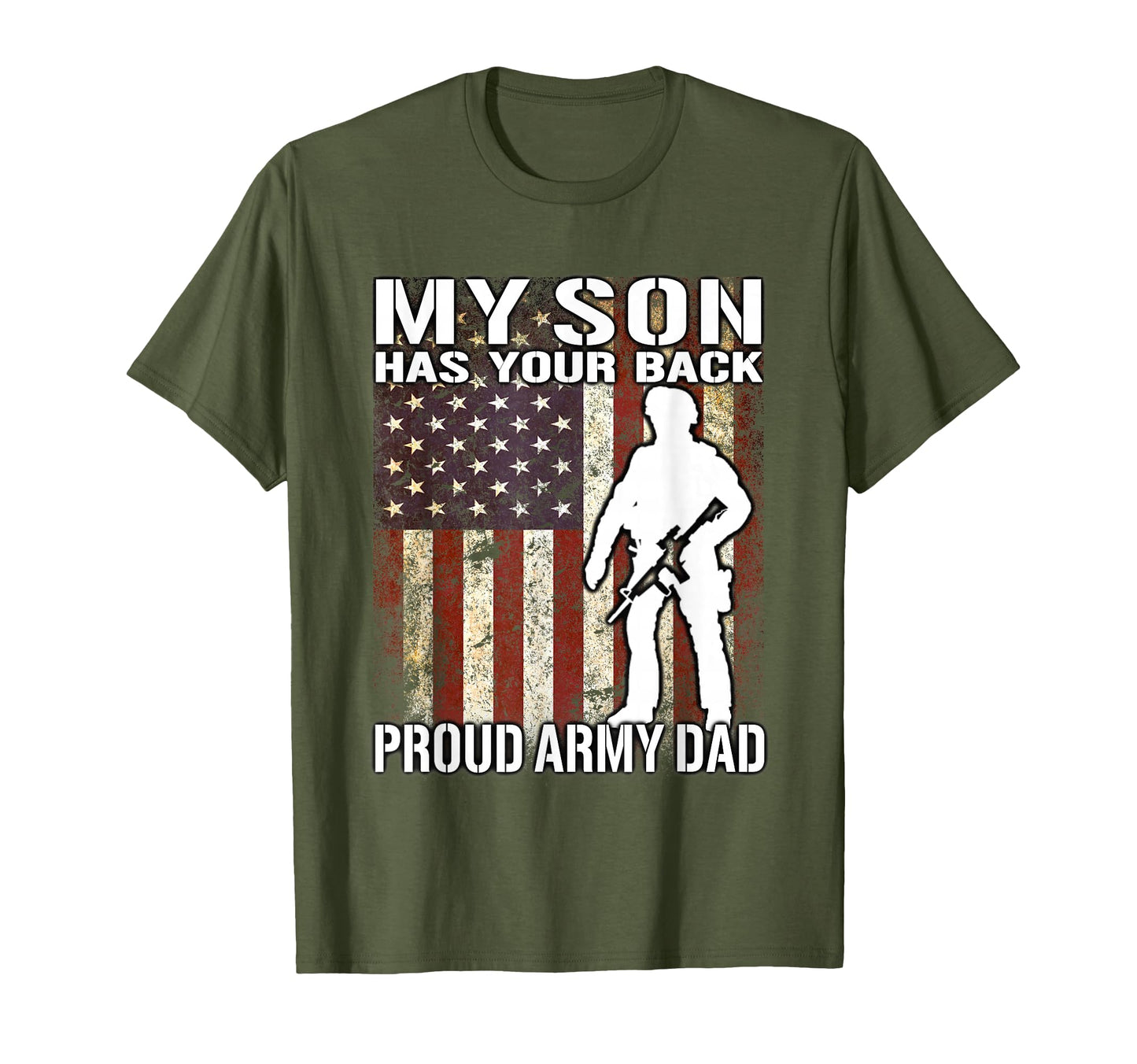 My Son Has Your Back Proud Army Dad T-Shirt - Aesthetic Graphic Men Women - T-Shirt, Sweatshirt, Hoodie