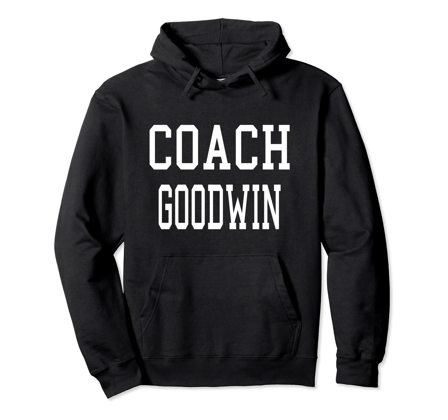 Coach Goodwin Custom Football Soccer Hoodie - Custom Art Print Men Women - T-Shirt, Sweatshirt, Hoodie