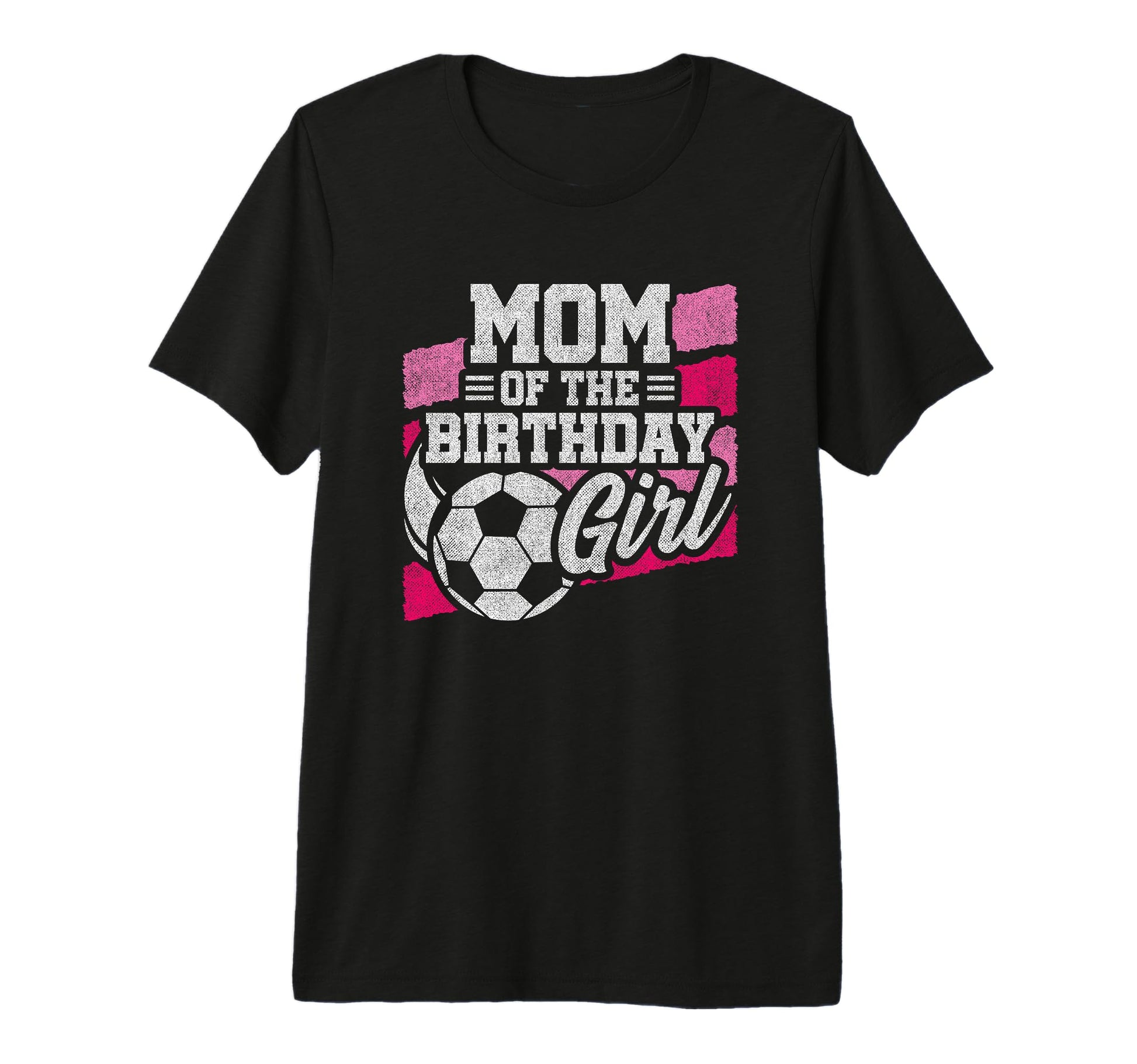Birthday Mom Soccer Birthday Soccer T-Shirt - Graphic Print Unisex - T-Shirt, Sweatshirt, Hoodie