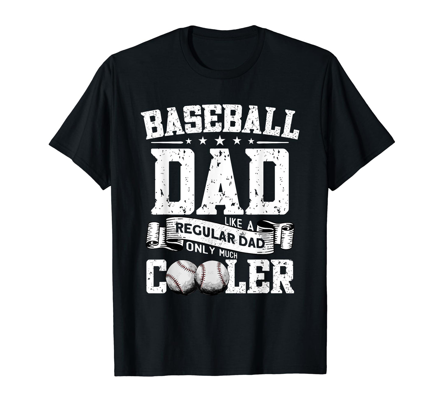 Baseball Dad Like Regular Dad Only T-Shirt - Fun Novelty Design Unisex - T-Shirt, Sweatshirt, Hoodie