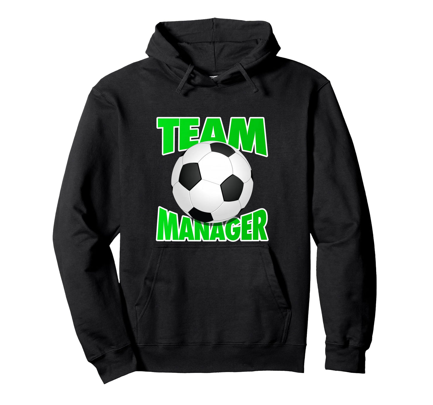 Soccer Team Manager Soccer Ball Coaches Hoodie - Fun Novelty Design Unisex - T-Shirt, Sweatshirt, Hoodie