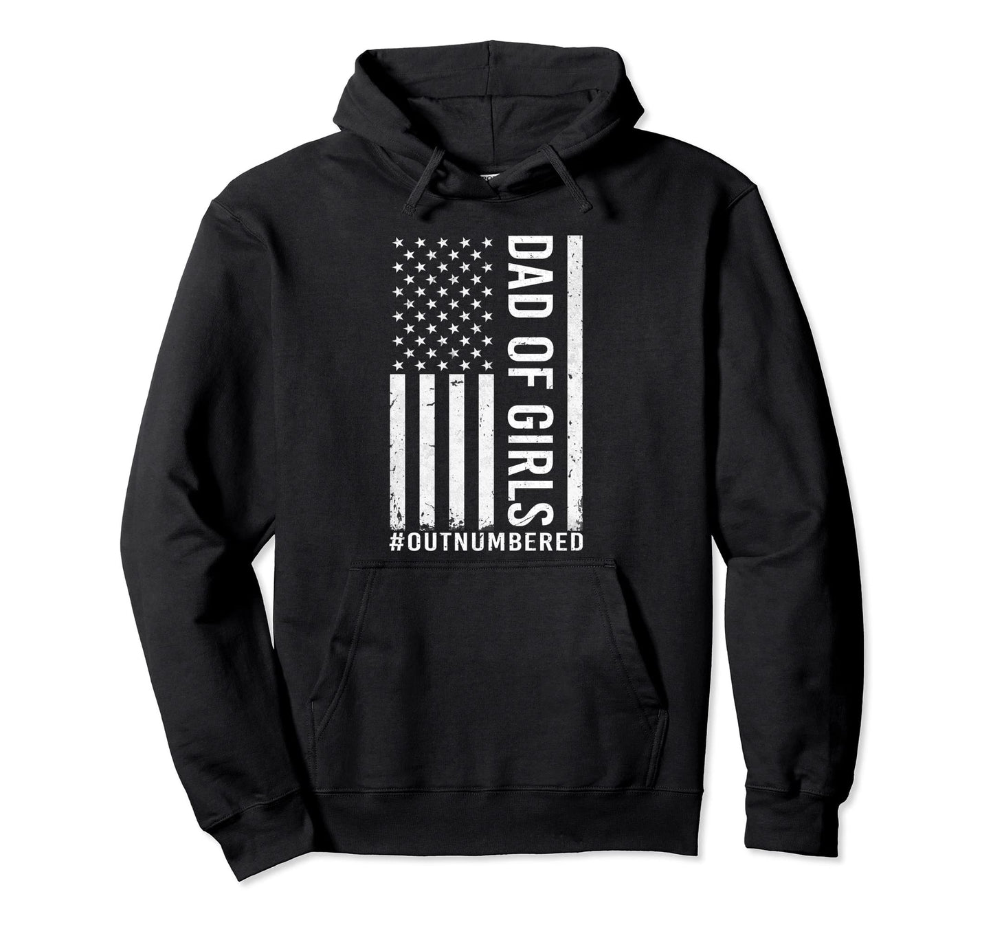 American Flag Dad Outnumbered Fathers Day Hoodie - Aesthetic Graphic Unisex - T-Shirt, Sweatshirt, Hoodie
