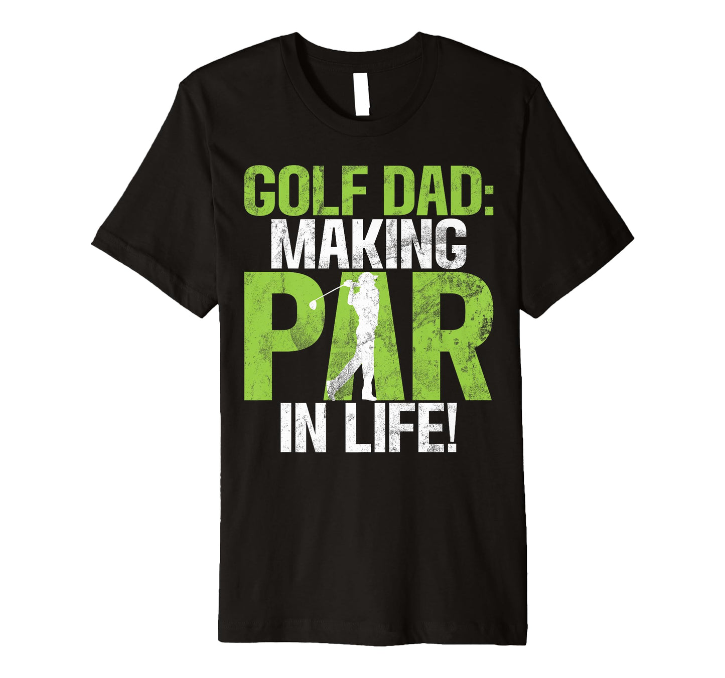 Golf Dad Making Par Life Golf Dad T-Shirt - Graphic Print Men Women - T-Shirt, Sweatshirt, Hoodie