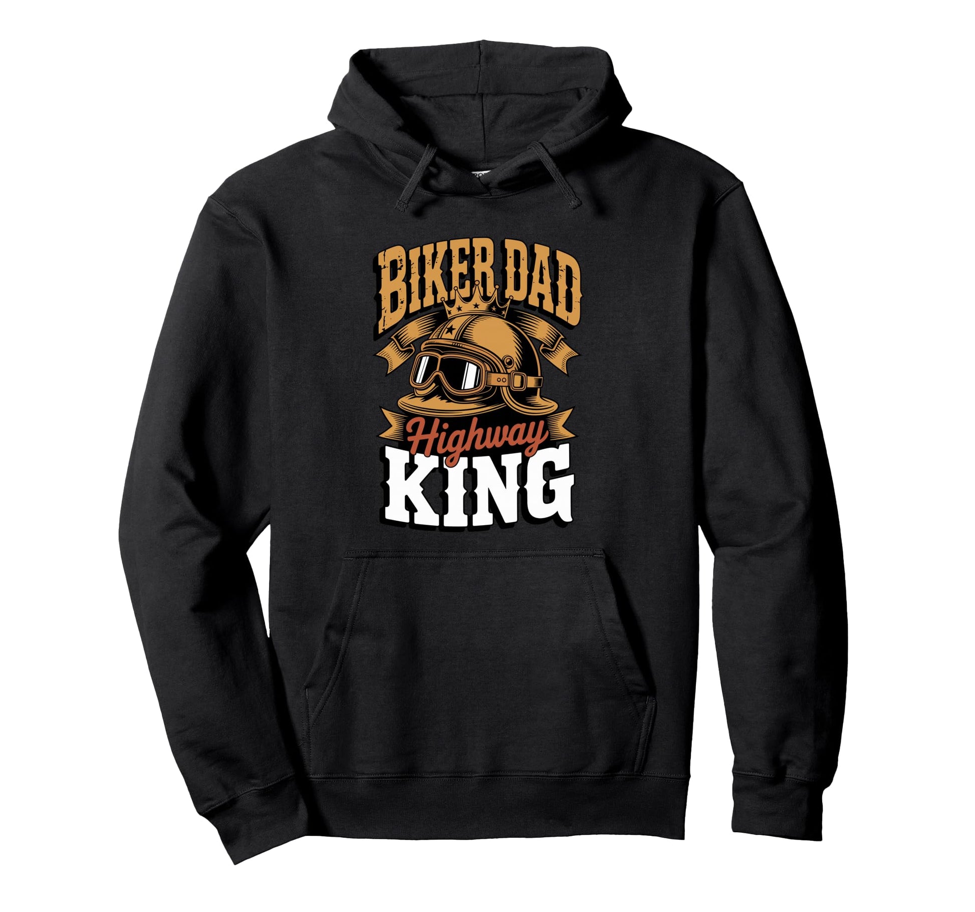 Biker Dad Highway King Motorcycle Father Hoodie - Streetwear Style Unisex - T-Shirt, Sweatshirt, Hoodie