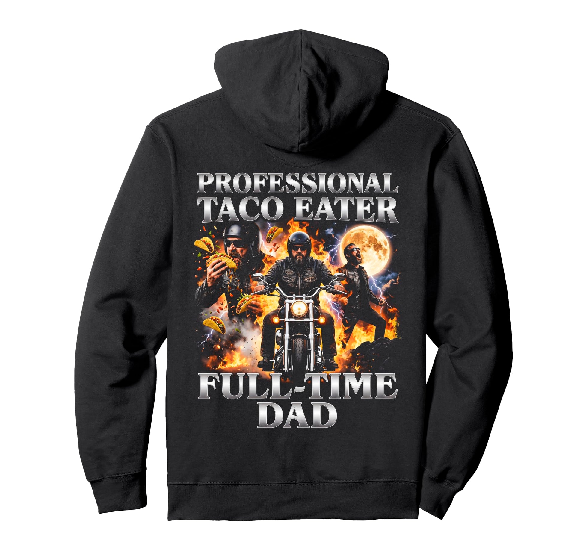 Professional Taco Eater Full Time Dad Hoodie - Unique Graphic Unisex - T-Shirt, Sweatshirt, Hoodie