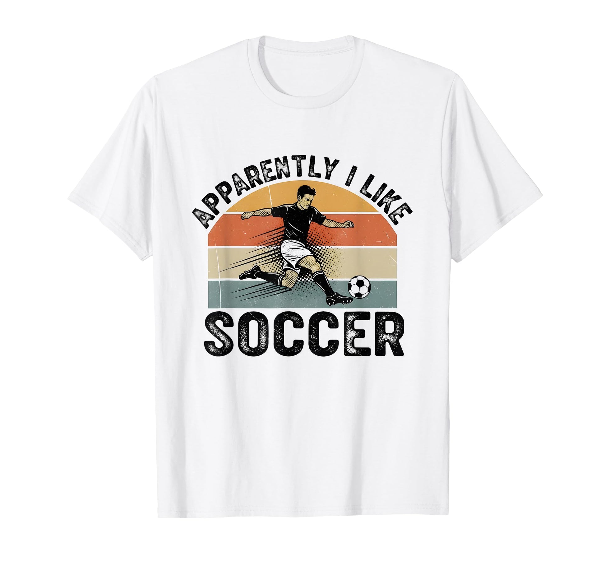 Apparently I Like Soccer Season T-Shirt - Casual Everyday Wear for Adults - T-Shirt, Sweatshirt, Hoodie