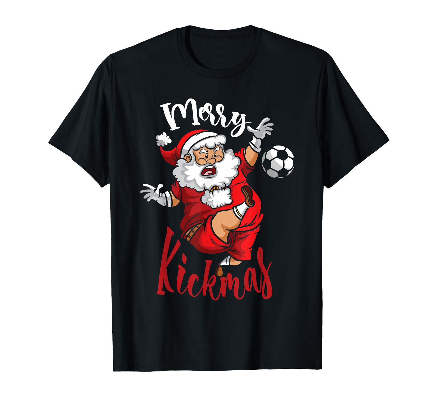 Merry Kickmas Holiday Season Soccer T-Shirt - Unique Graphic for Adults - T-Shirt, Sweatshirt, Hoodie