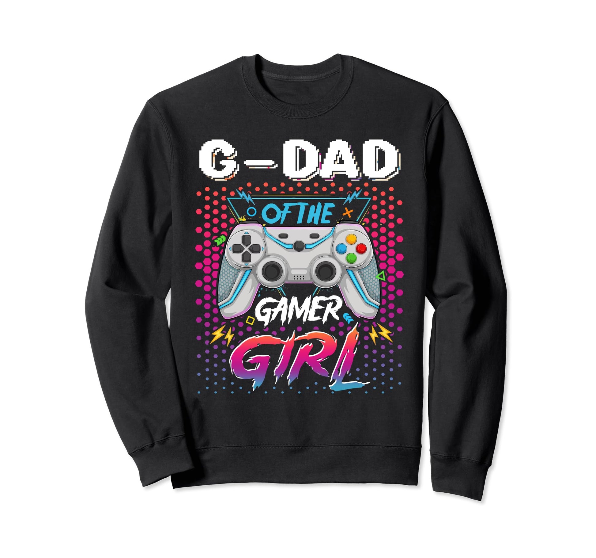 Gamer G Dad Gamer Birthday Sweatshirt - Fun Novelty Design Unisex - T-Shirt, Sweatshirt, Hoodie