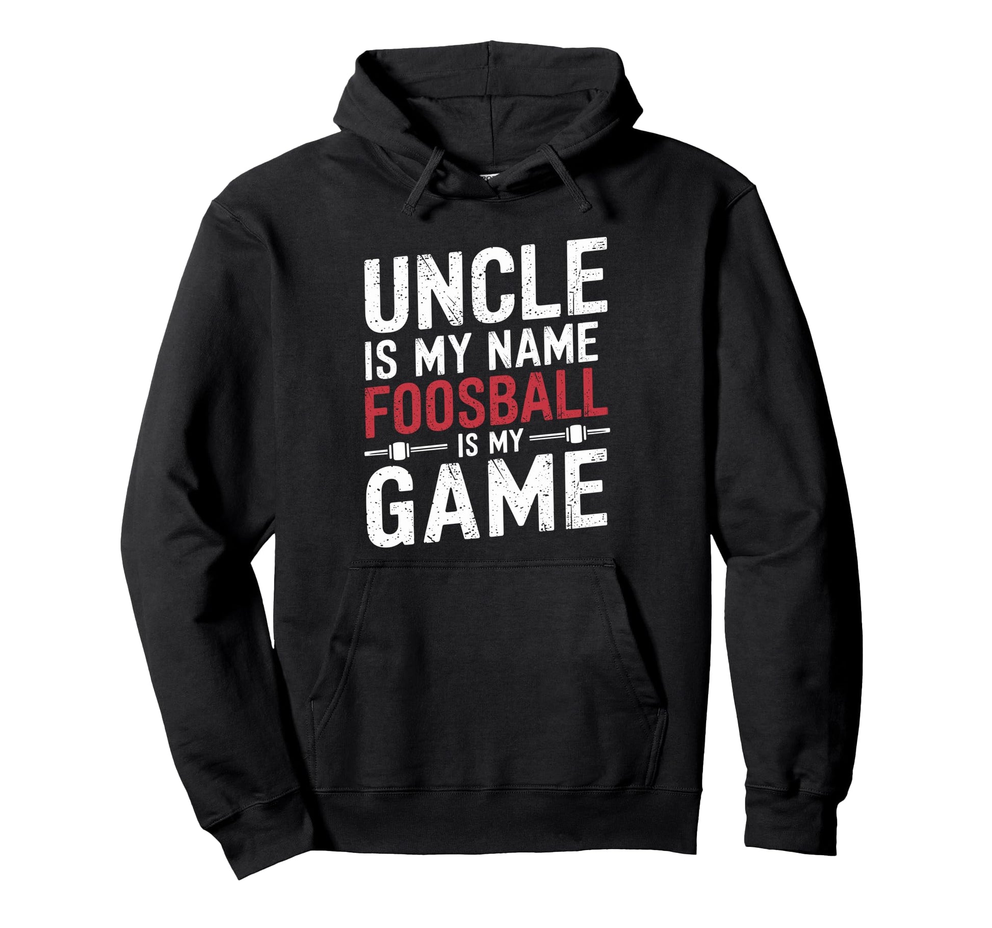 Funny Table Soccer Foosball Uncle Hoodie - Custom Art Print Unisex - T-Shirt, Sweatshirt, Hoodie