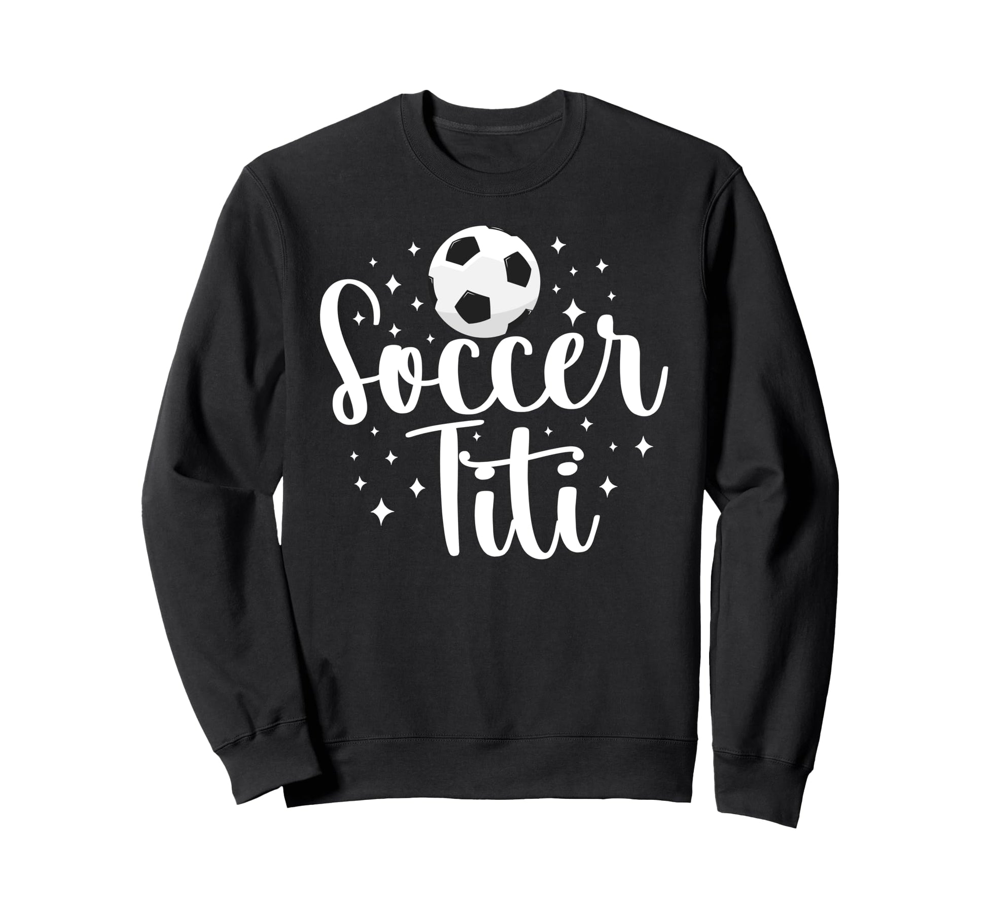 Soccer Titi Soccer Player Titi Sweatshirt - Trendy Graphic for Adults - T-Shirt, Sweatshirt, Hoodie