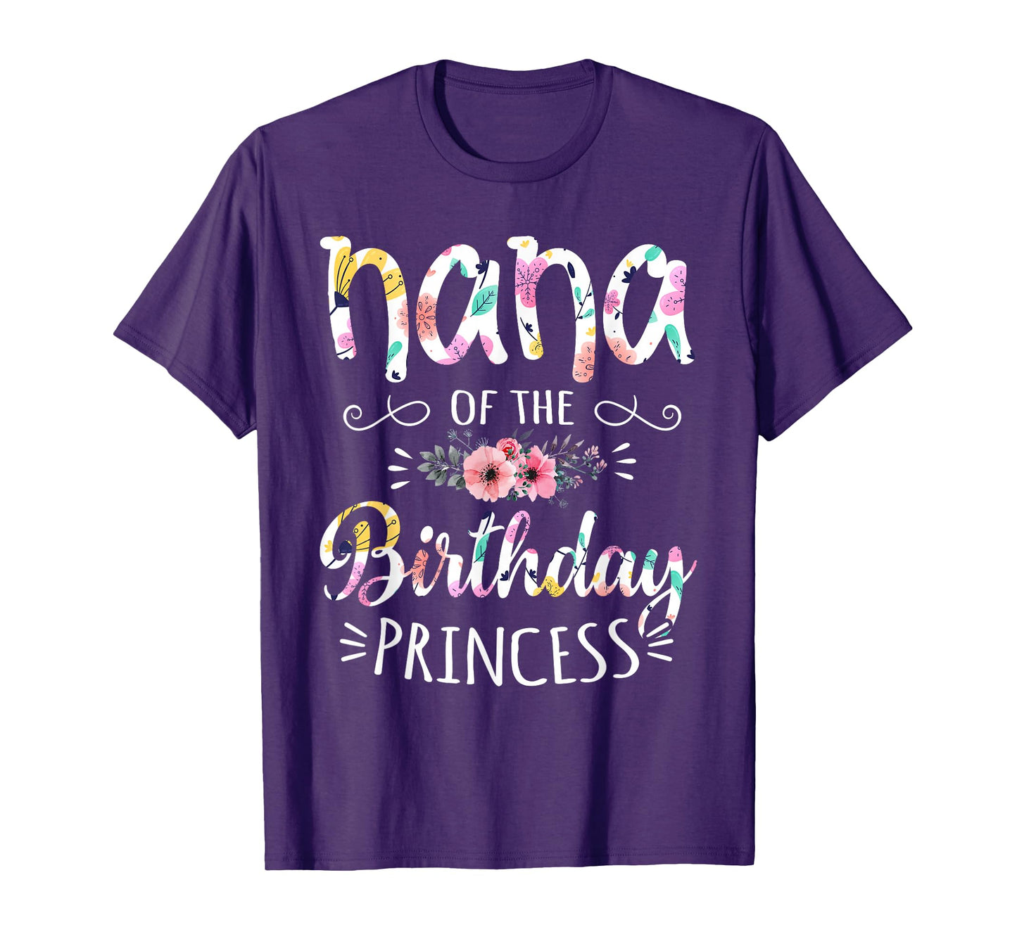 Nana Birthday Princess Birthday T-Shirt - Aesthetic Graphic for Adults - T-Shirt, Sweatshirt, Hoodie