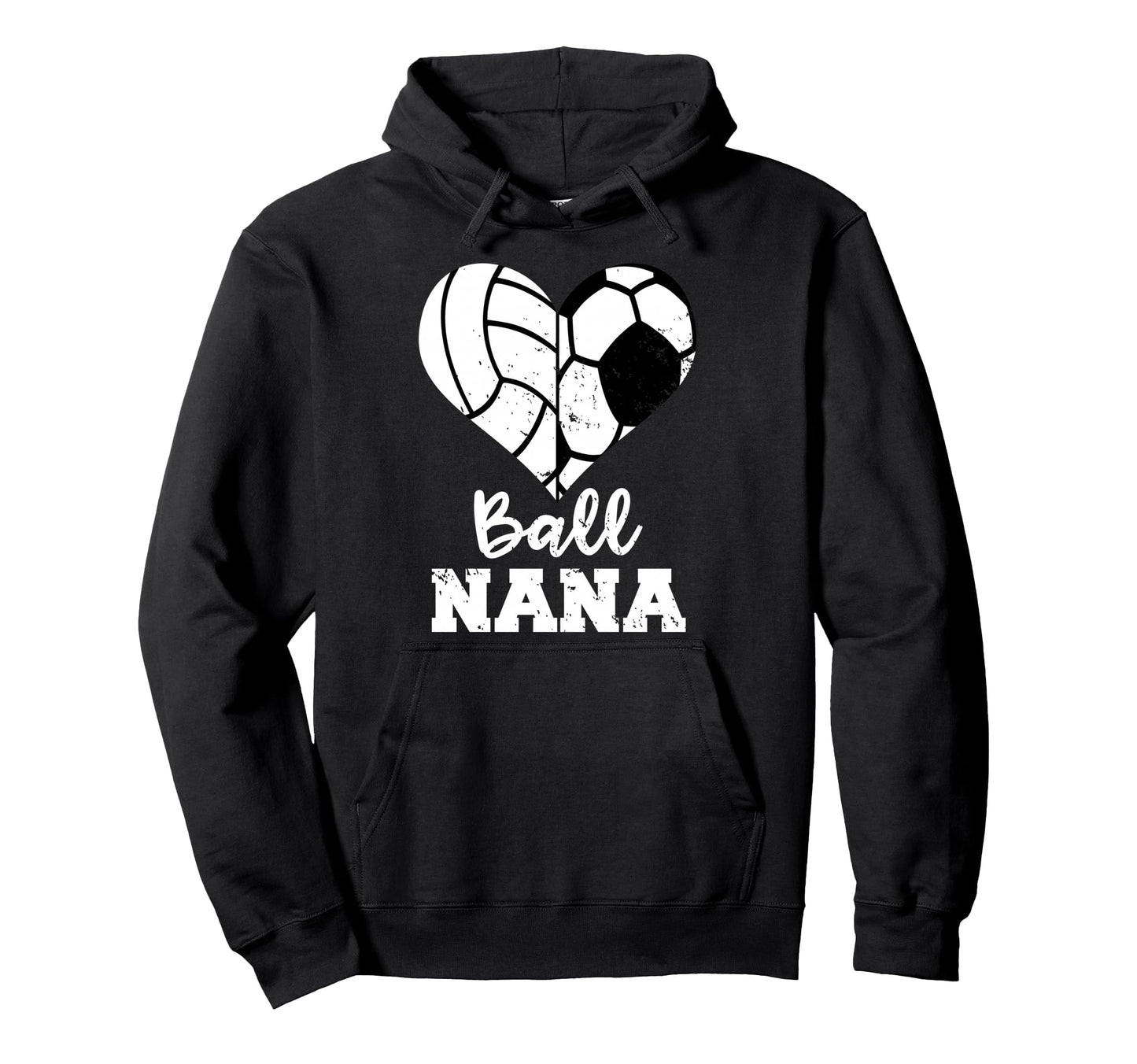 Ball Nana Funny Soccer Volleyball Nana Hoodie - Custom Art Print for Adults - T-Shirt, Sweatshirt, Hoodie