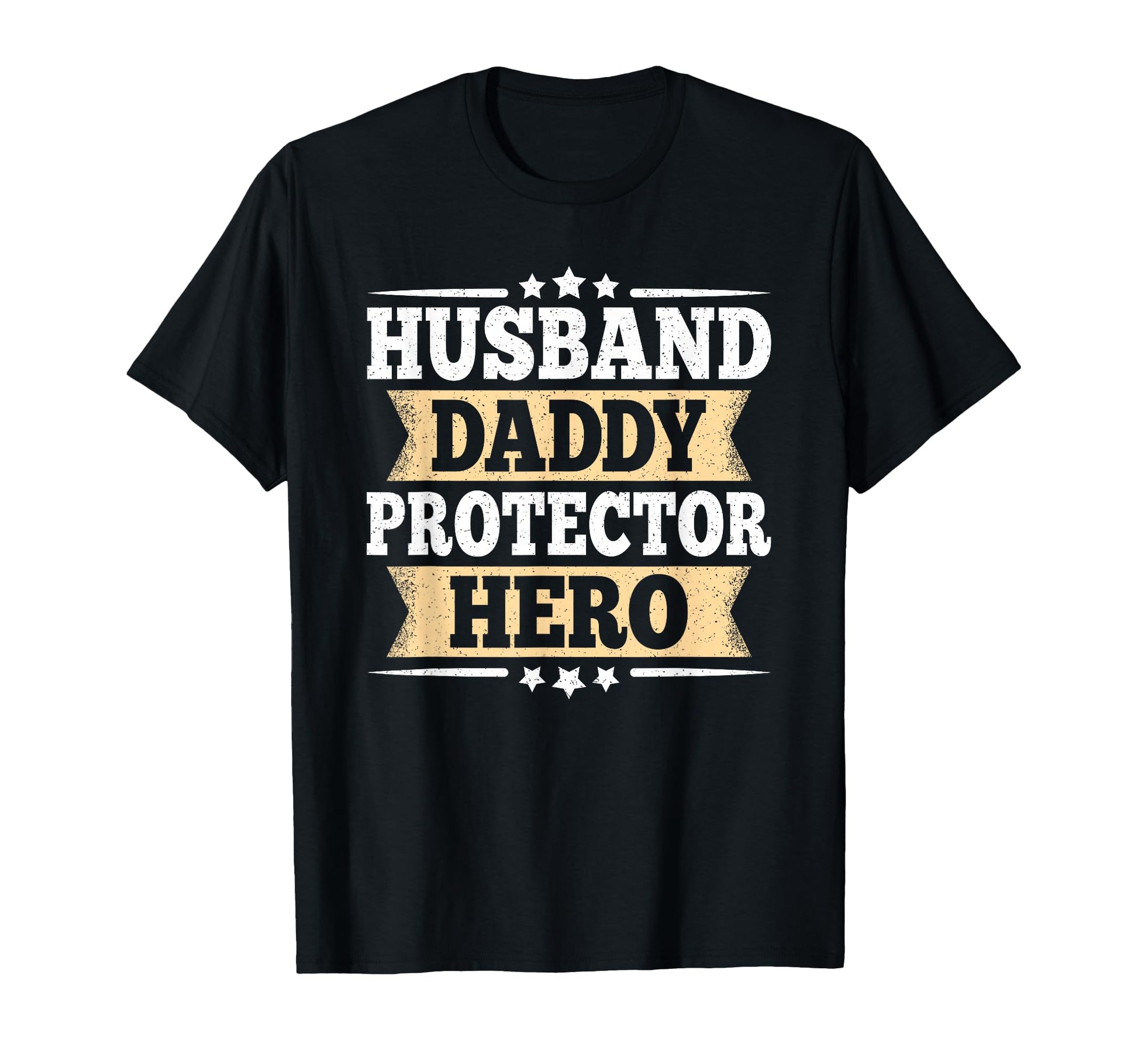 Husband Daddy Protector Hero Funny T-Shirt - Custom Art Print Men Women - T-Shirt, Sweatshirt, Hoodie