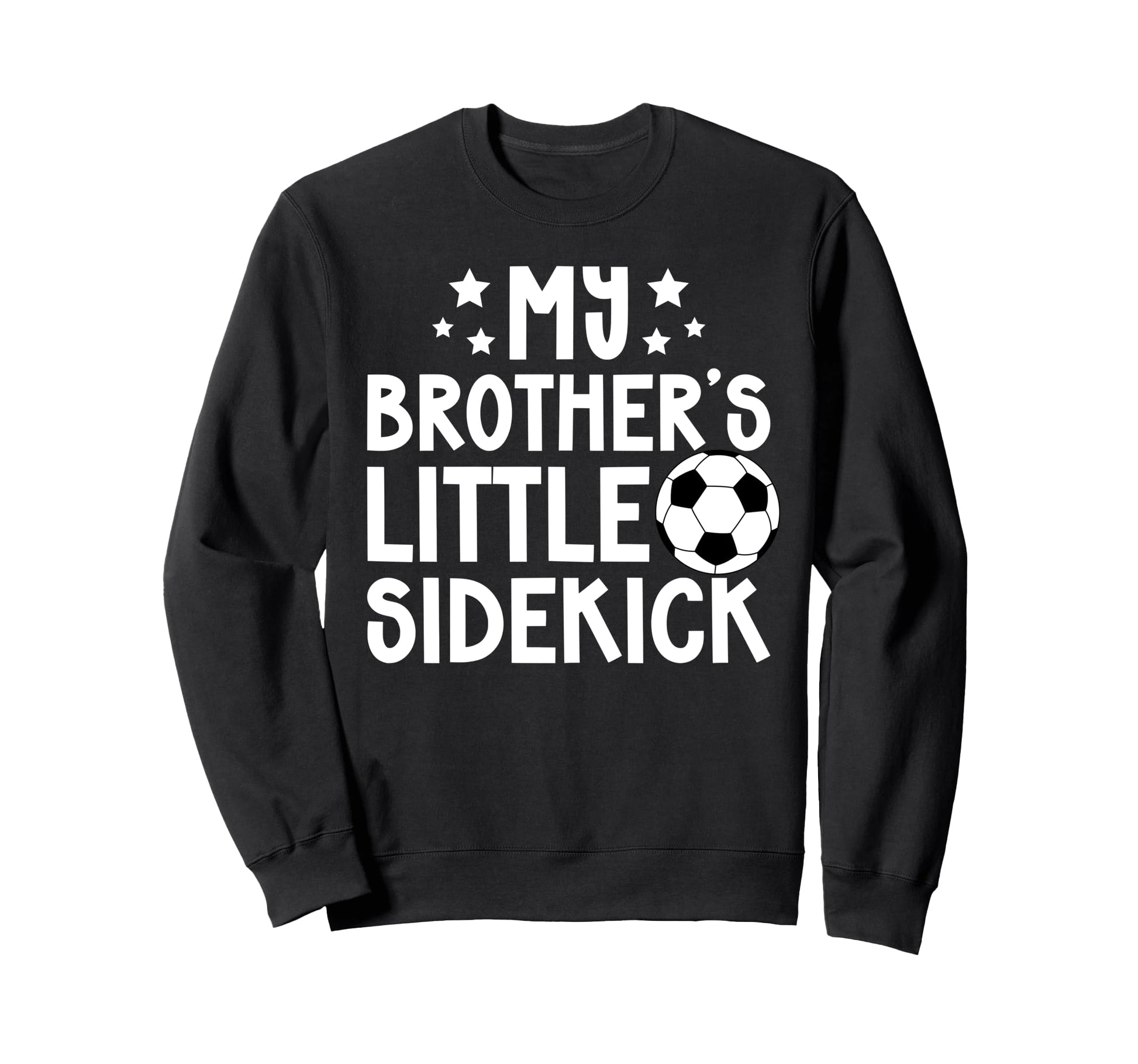 Brothers Little Sidekick Sweatshirt - Casual Everyday Wear Men Women - T-Shirt, Sweatshirt, Hoodie