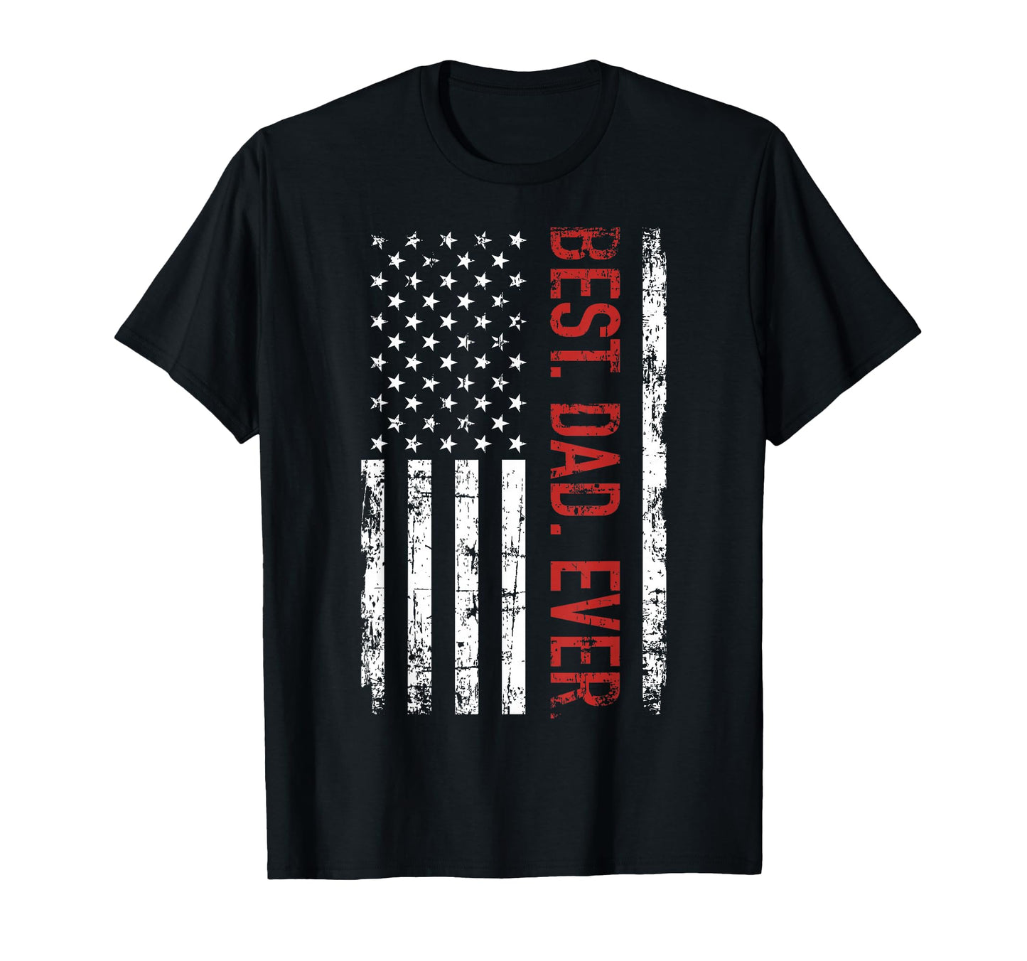 Best Dad Ever Us American Flag T-Shirt - Casual Everyday Wear for Adults - T-Shirt, Sweatshirt, Hoodie