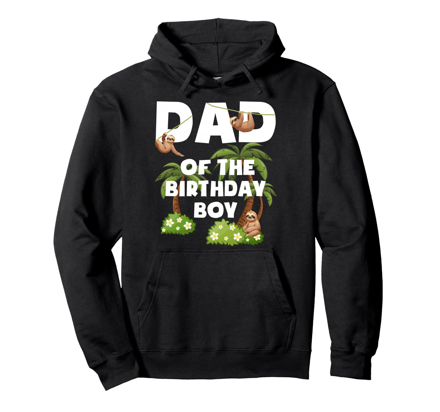 Dad Birthday Sloth Bday Party Hoodie - Unique Graphic Unisex - T-Shirt, Sweatshirt, Hoodie