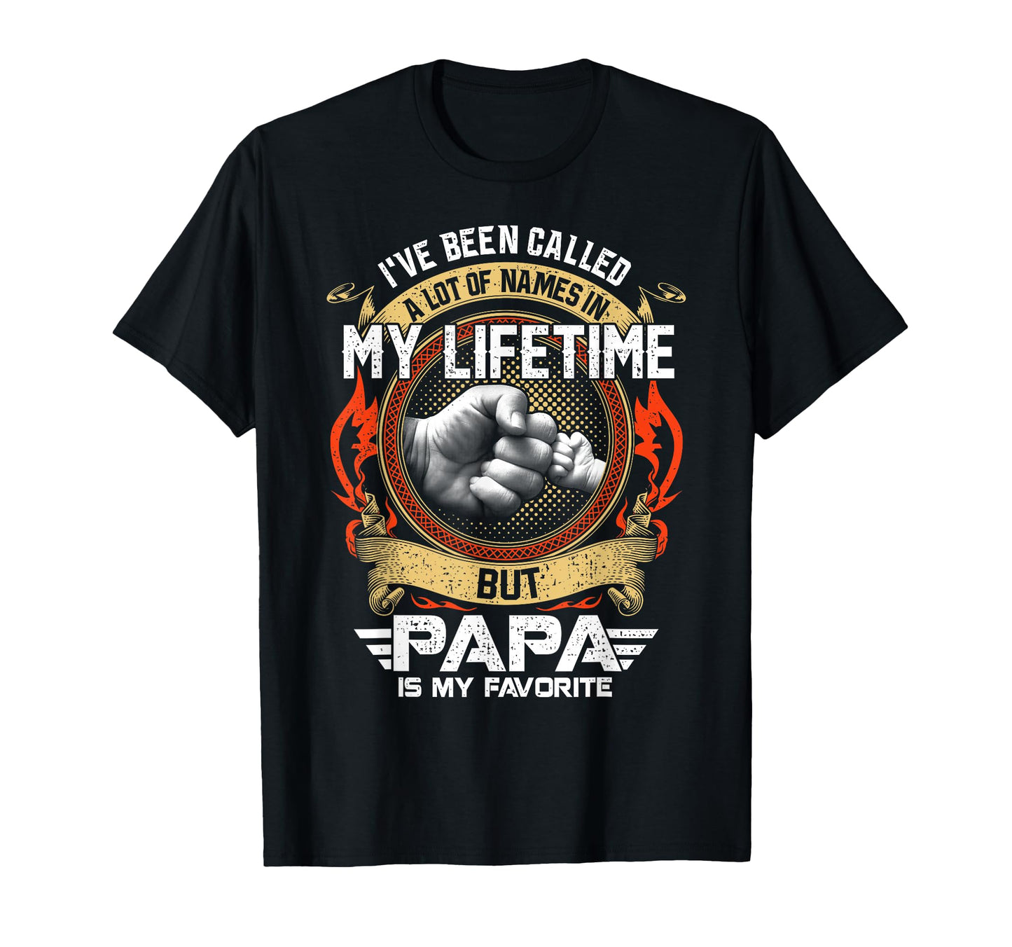Ive Been Called Lot Name But Papa Is My T-Shirt - Minimalist Print Unisex - T-Shirt, Sweatshirt, Hoodie
