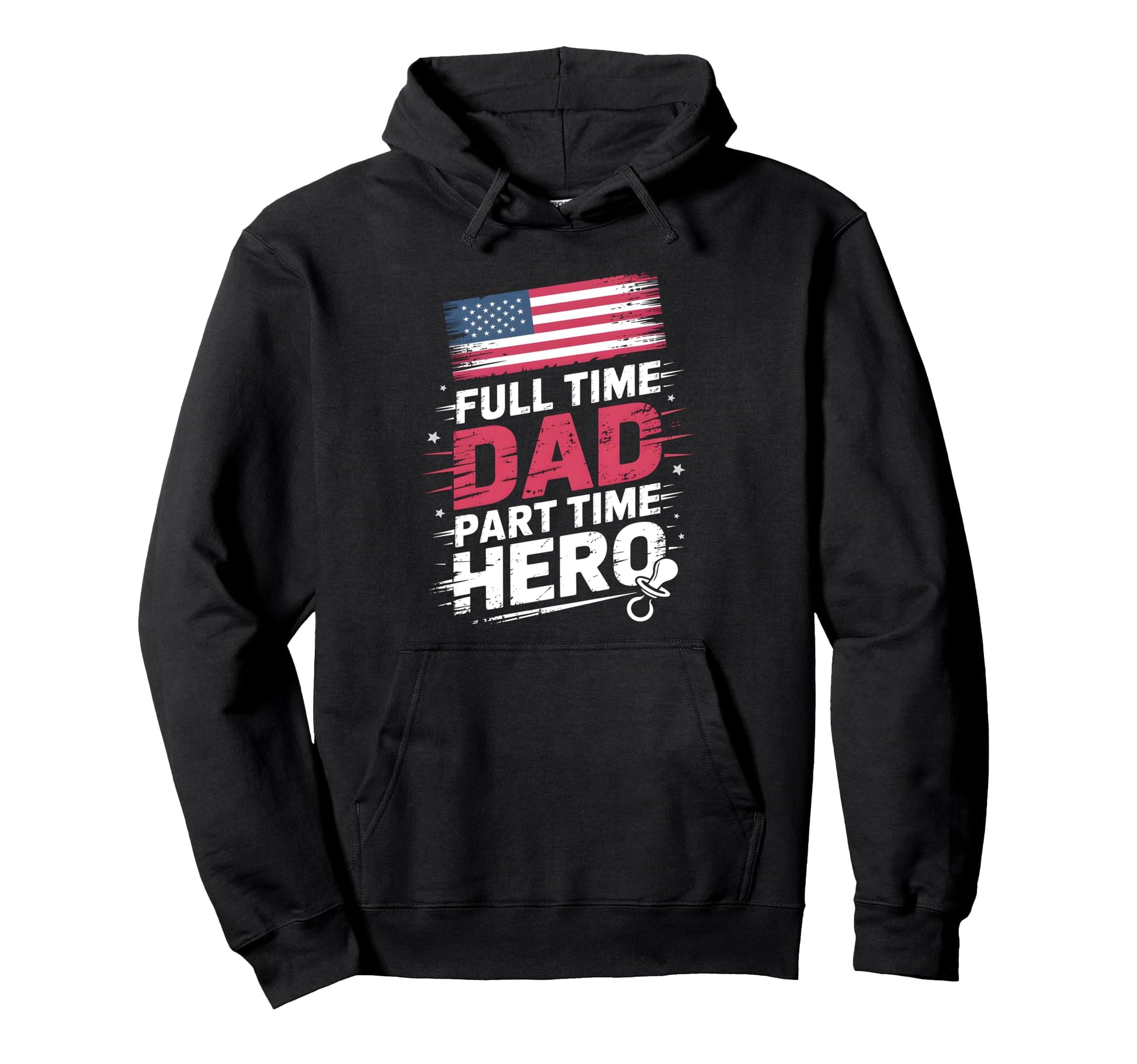 Full Time Dad Part Time Hero New Dad Hoodie - Trendy Graphic for Adults - T-Shirt, Sweatshirt, Hoodie